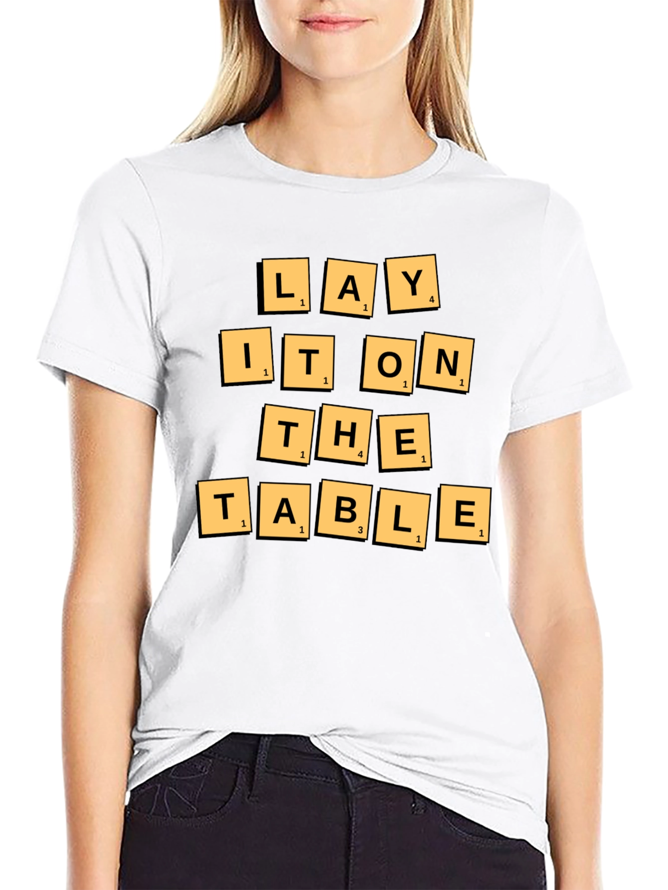 Lay It On The Table T-Shirt