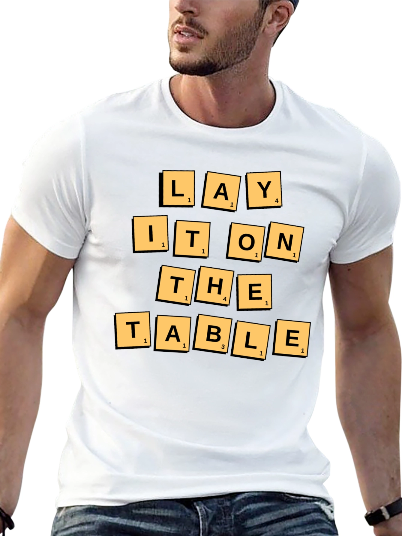 Lay It On The Table T-Shirt