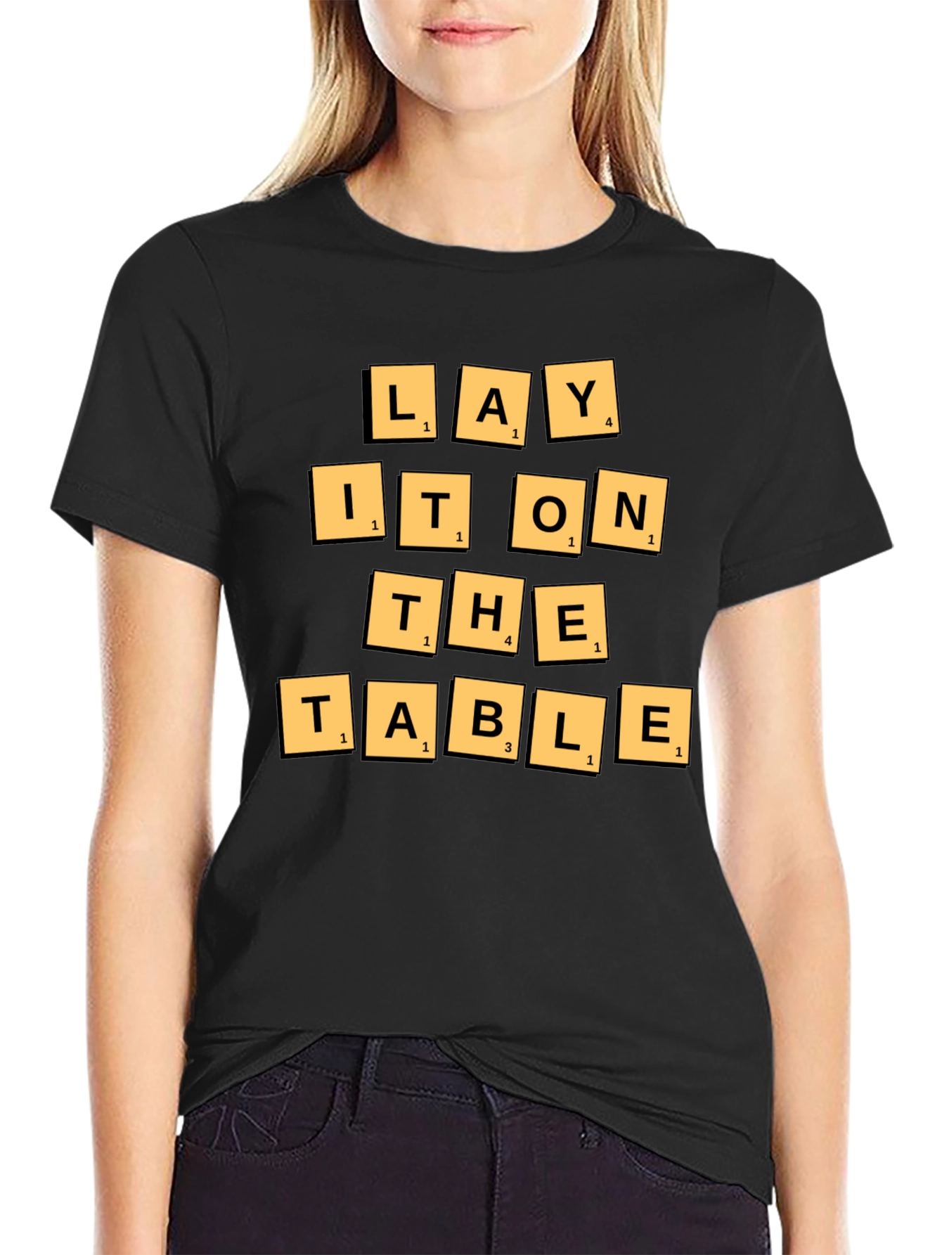 Lay It On The Table T-Shirt