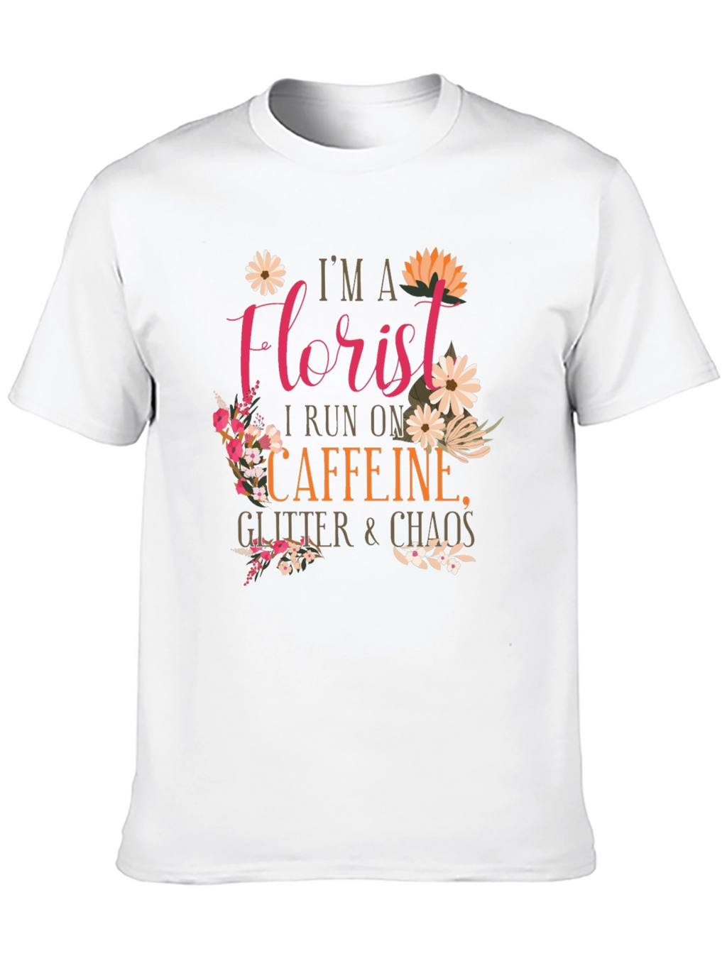 Florist Caffeine Glitter Chaos T-Shirt