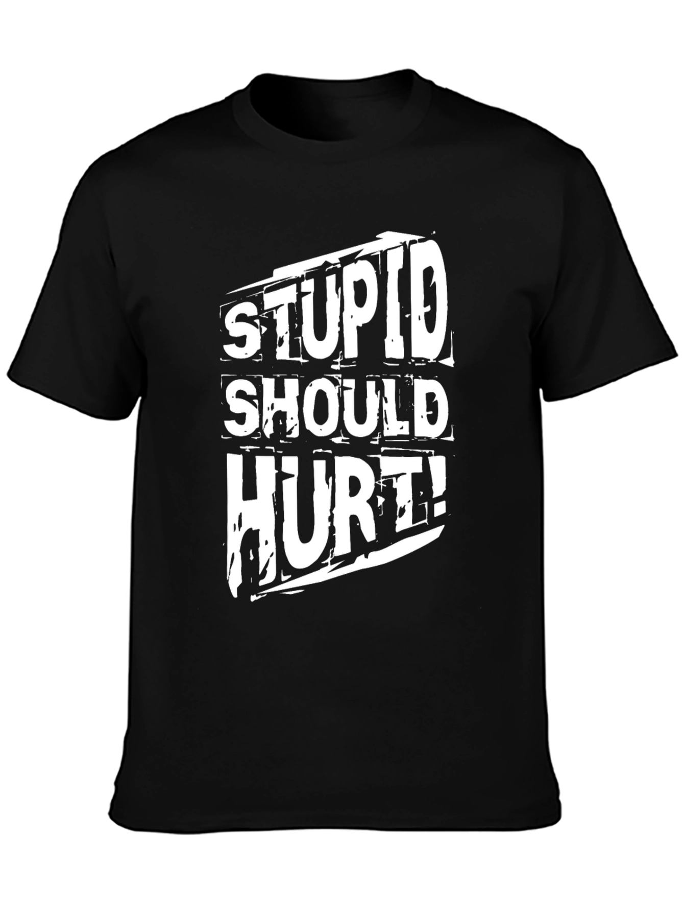 Stupid Should Hurt! Black Graphic Tee