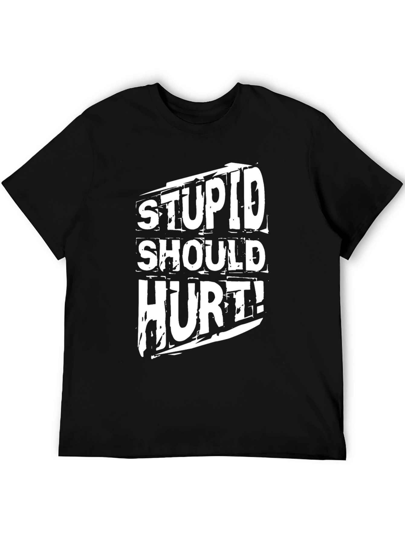 Stupid Should Hurt! Black Graphic Tee