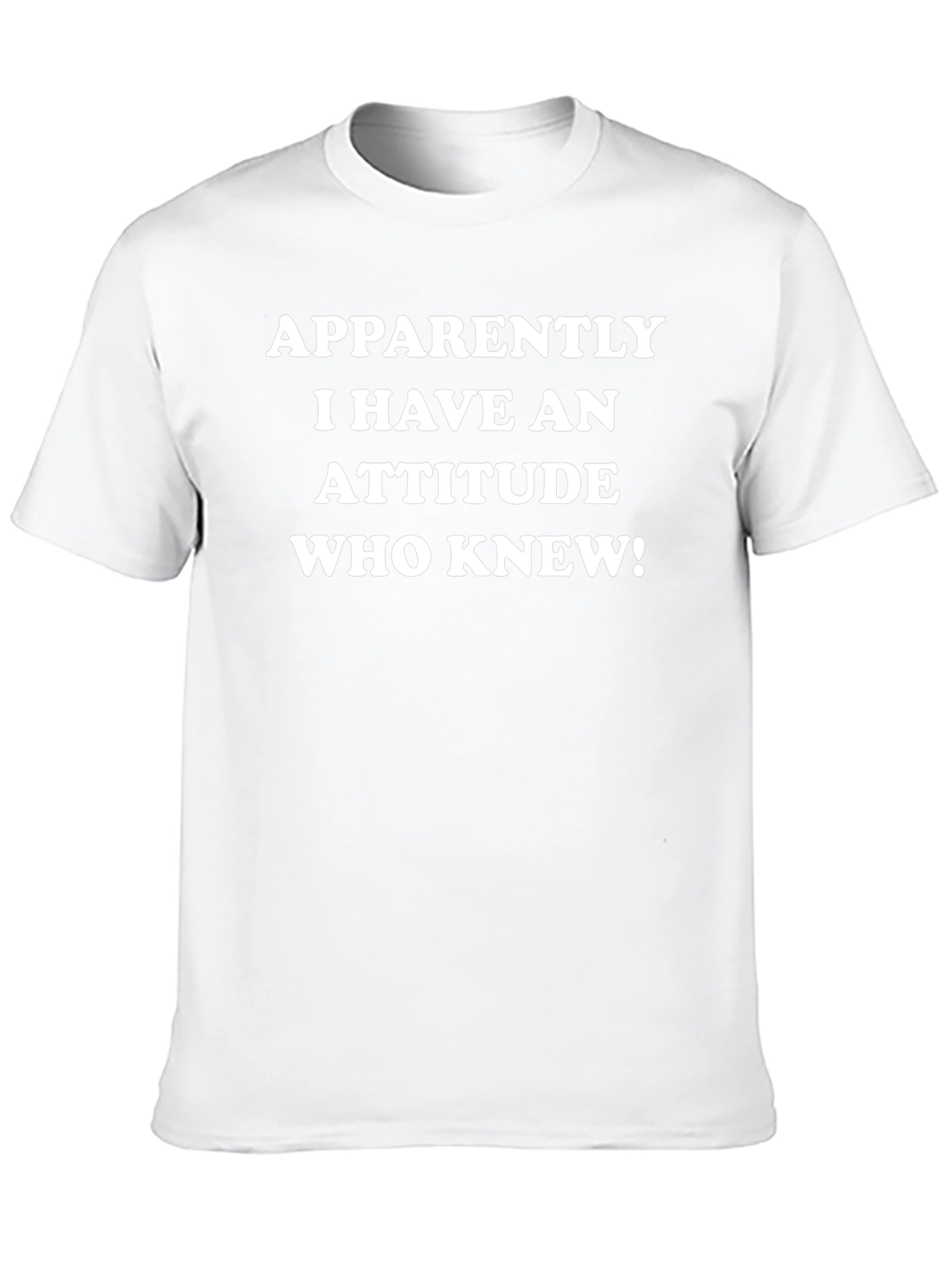 Attitude Funny Sarcastic T-Shirt