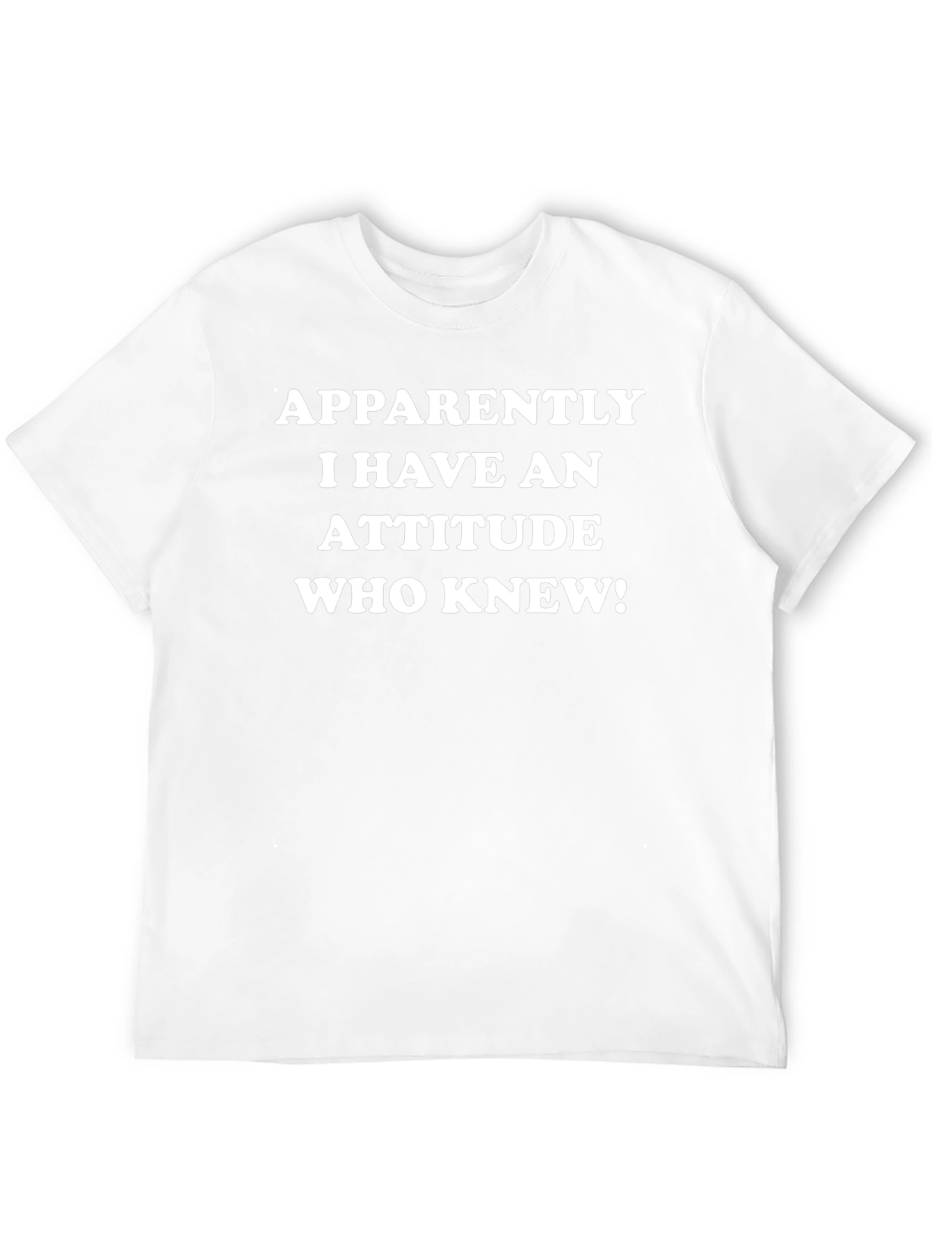 Attitude Funny Sarcastic T-Shirt