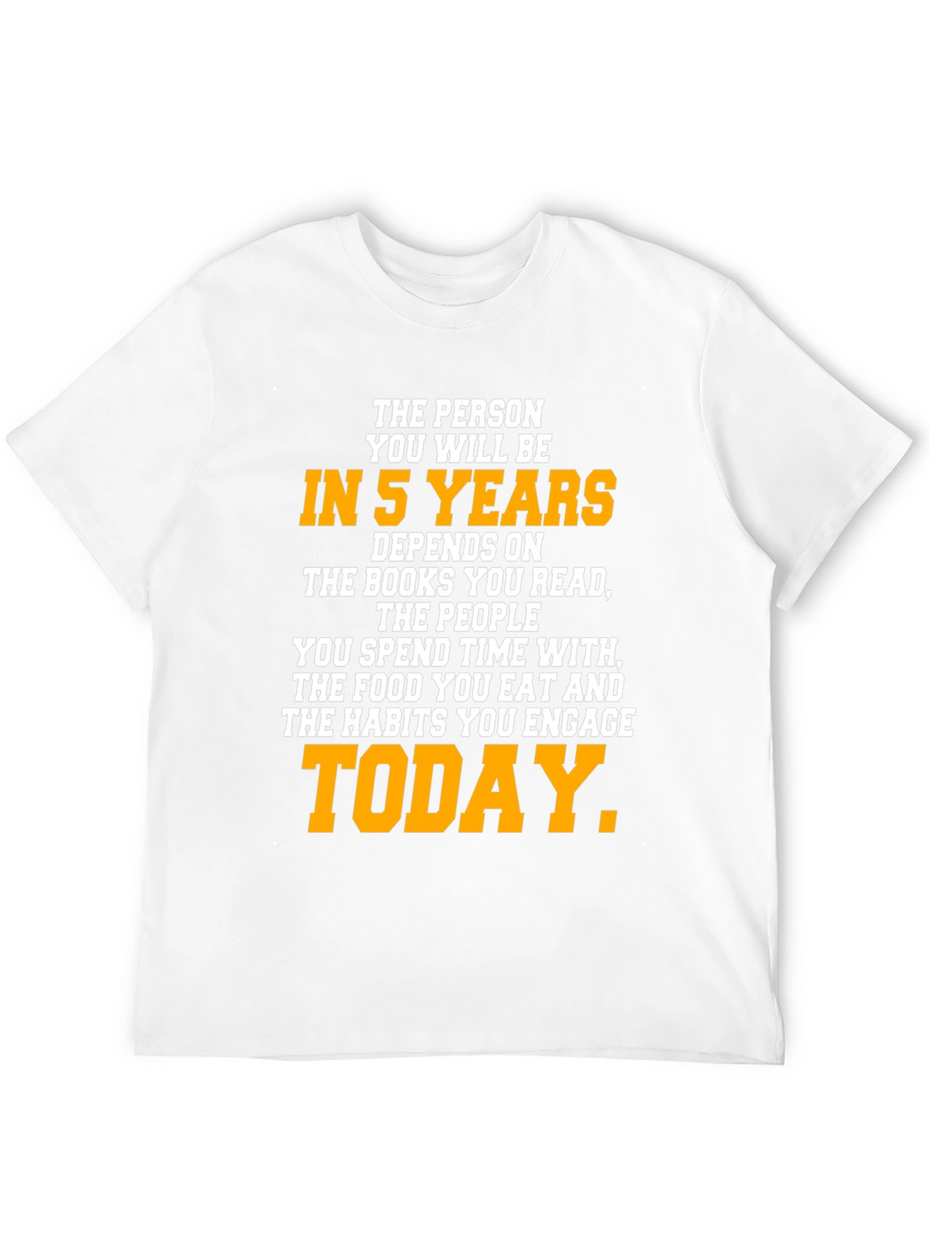 Motivational In 5 Years Black Graphic T-Shirt