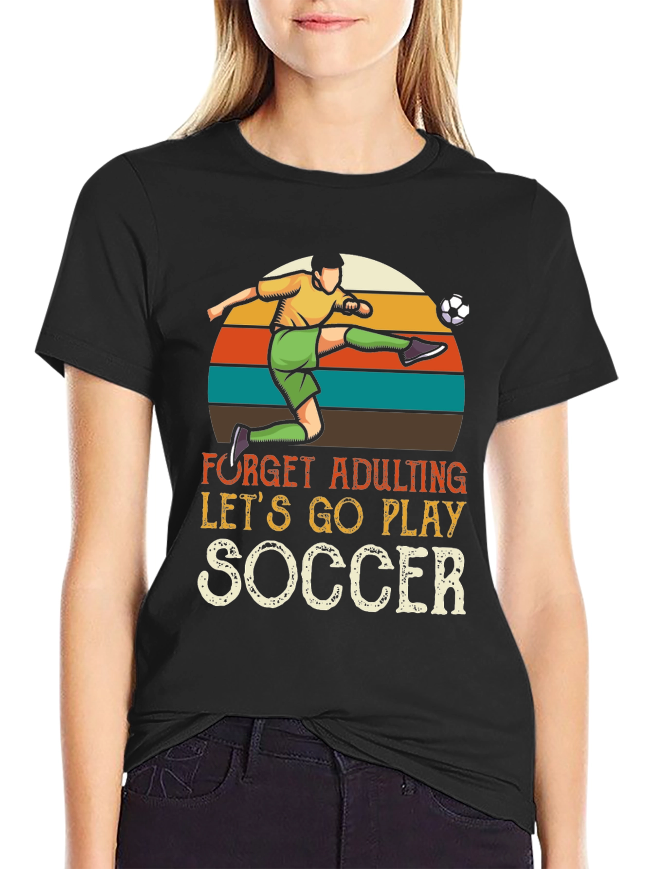 Forget Adulting Lets Play Soccer Graphic Tee