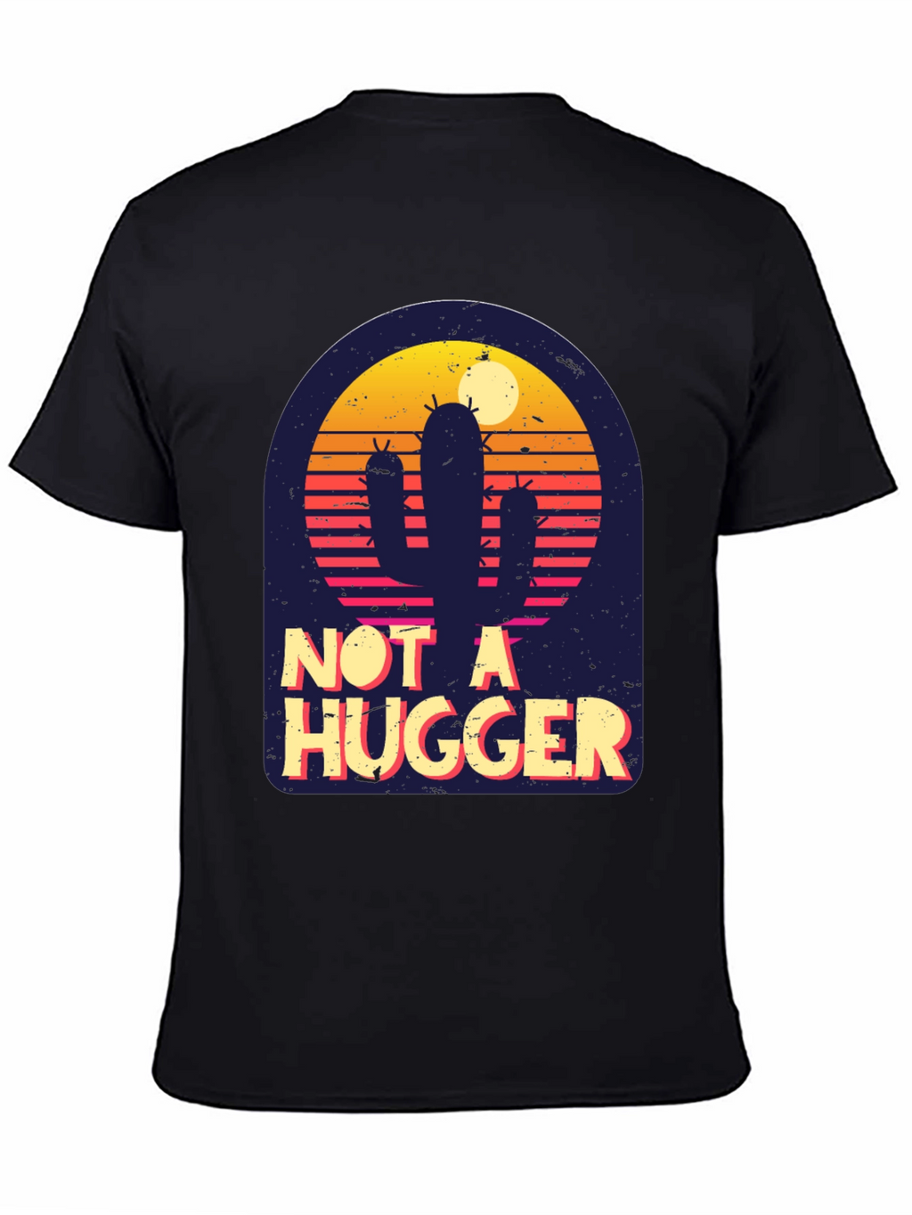 Not A Hugger Cactus T-Shirt