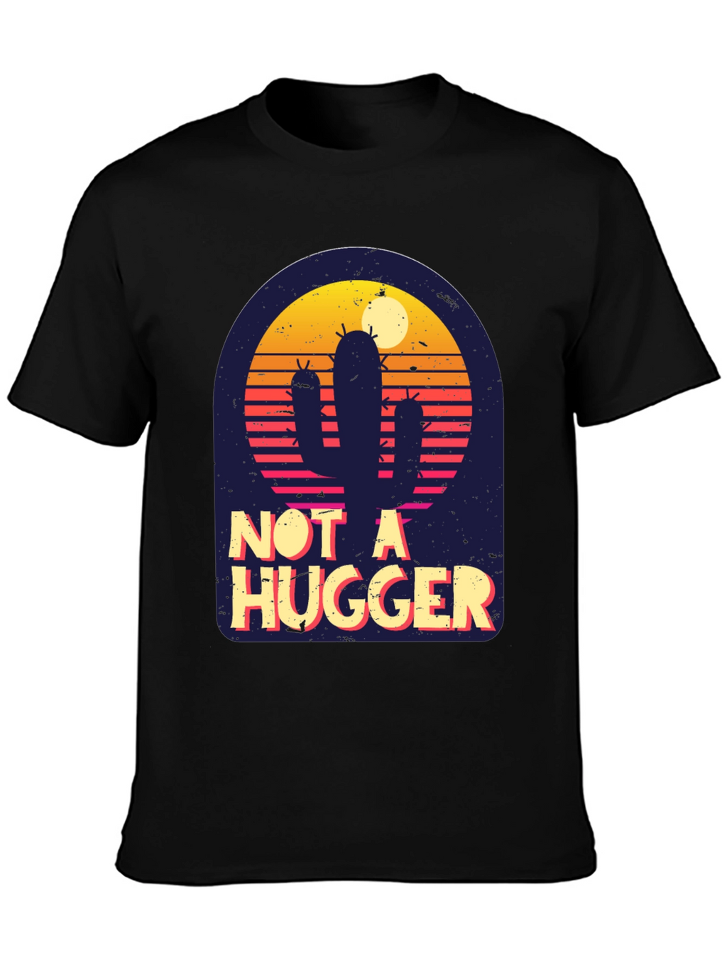 Not A Hugger Cactus T-Shirt