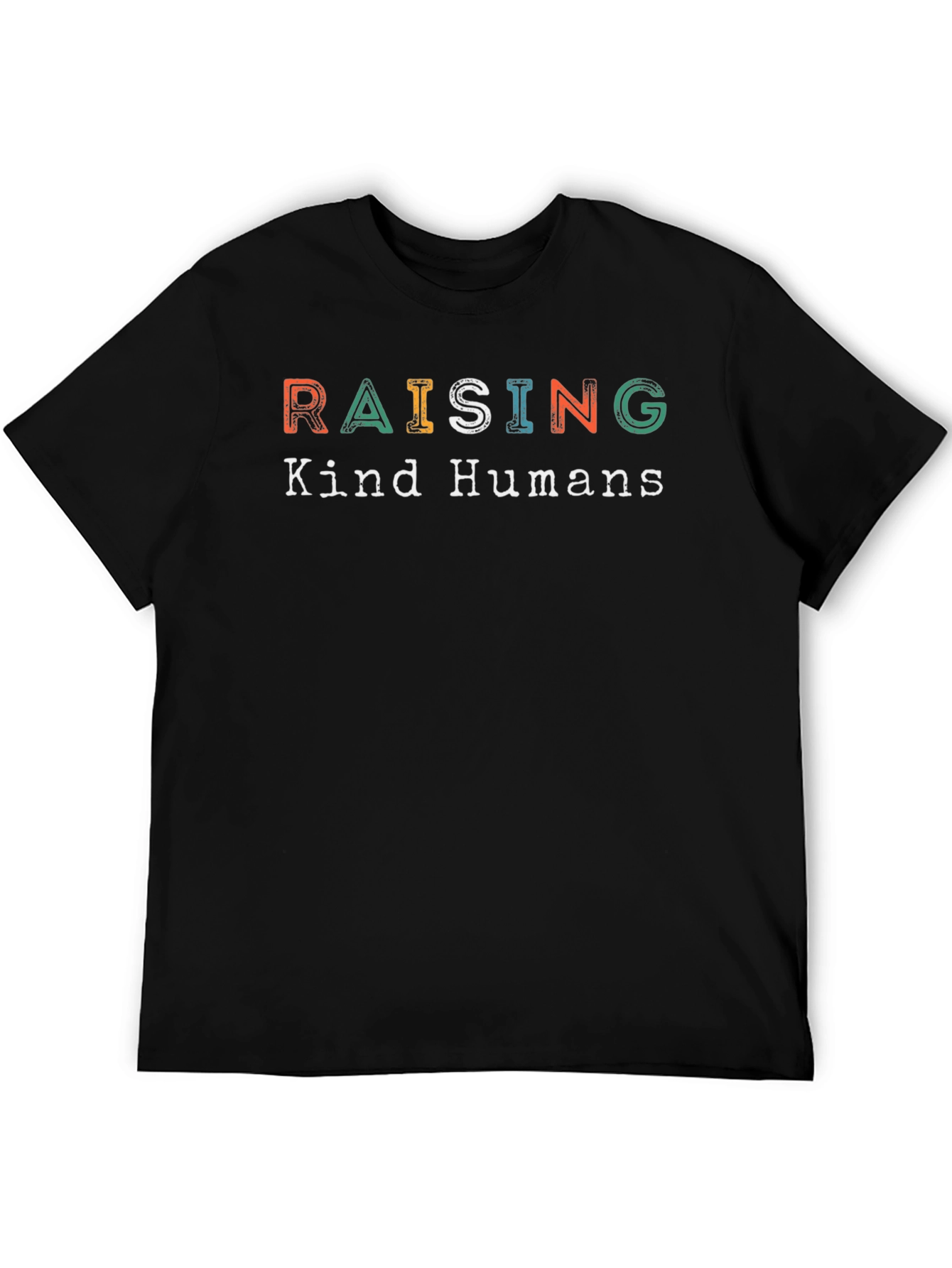 Raising Kind Humans Graphic T-Shirt
