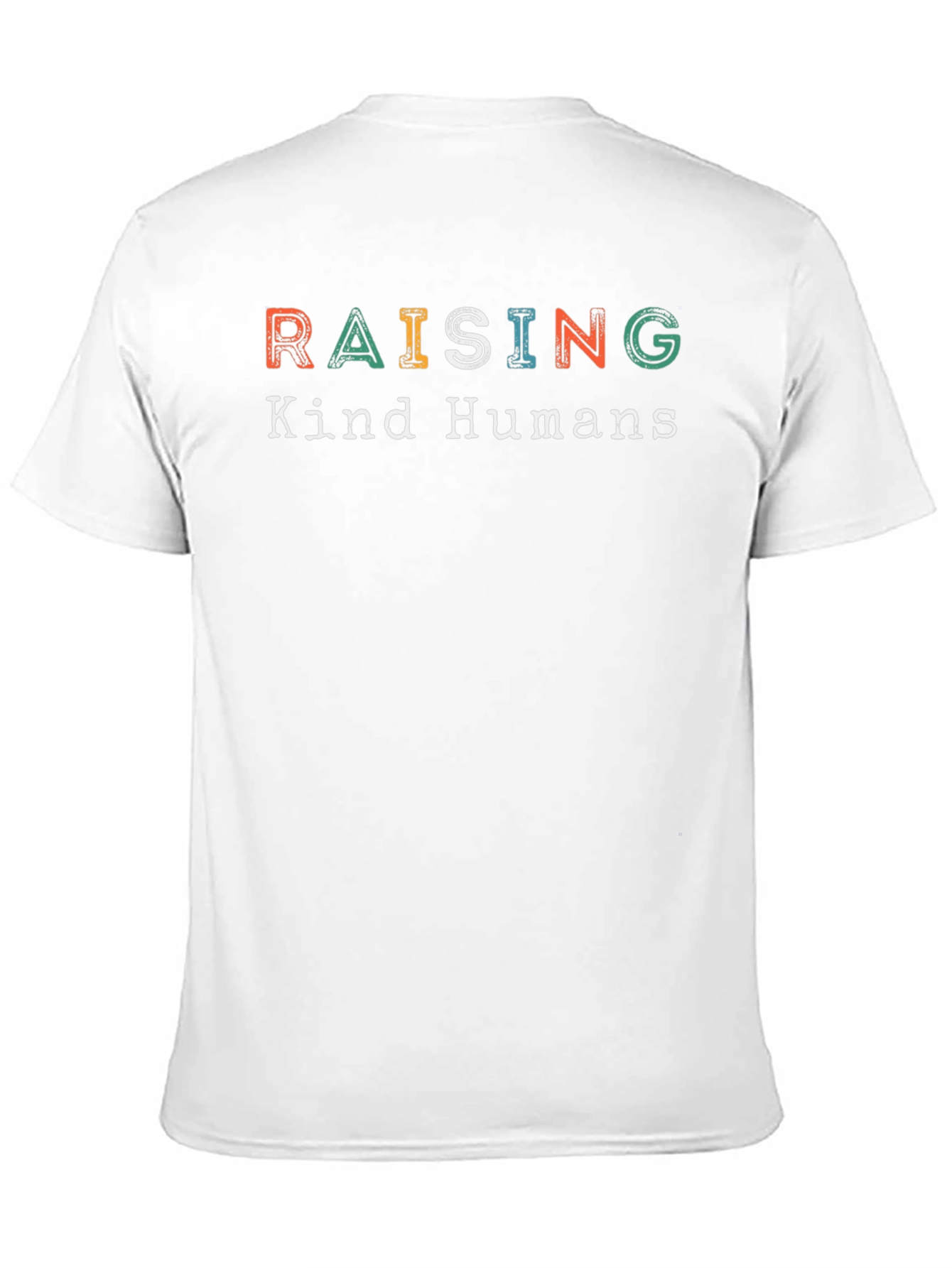 Raising Kind Humans Graphic T-Shirt