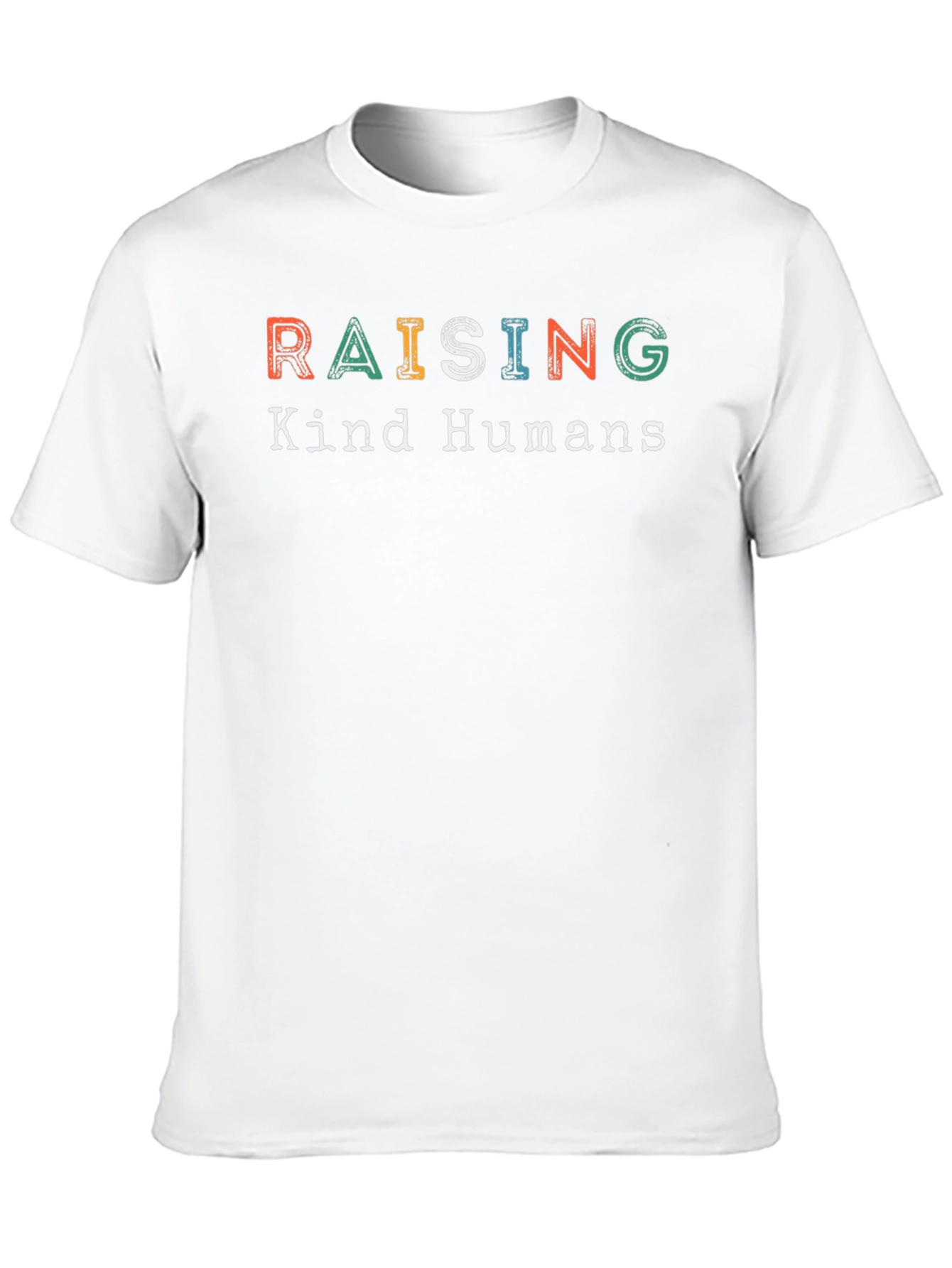 Raising Kind Humans Graphic T-Shirt