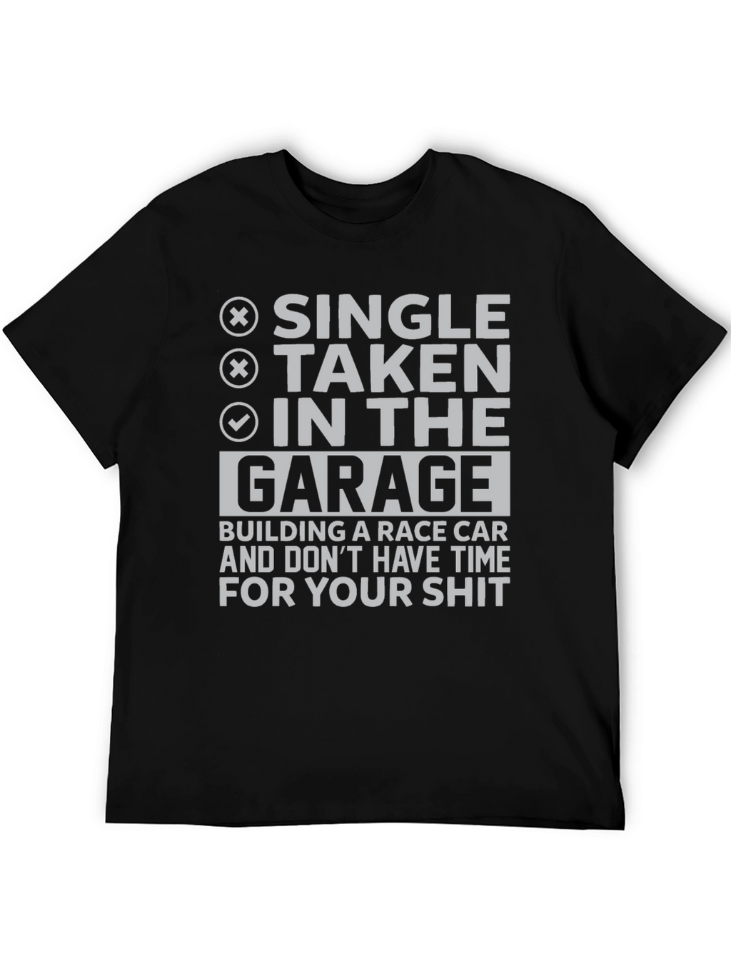 Garage Race Car Building Humor T-Shirt