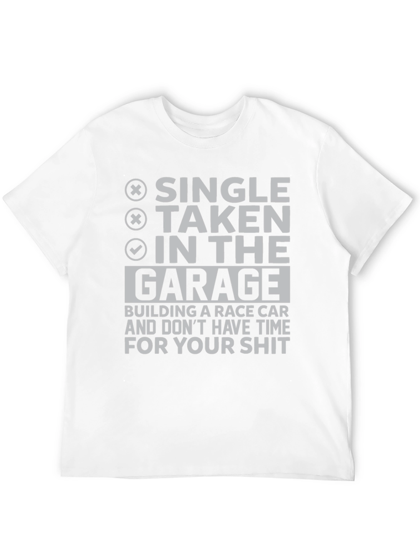 Garage Race Car Building Humor T-Shirt