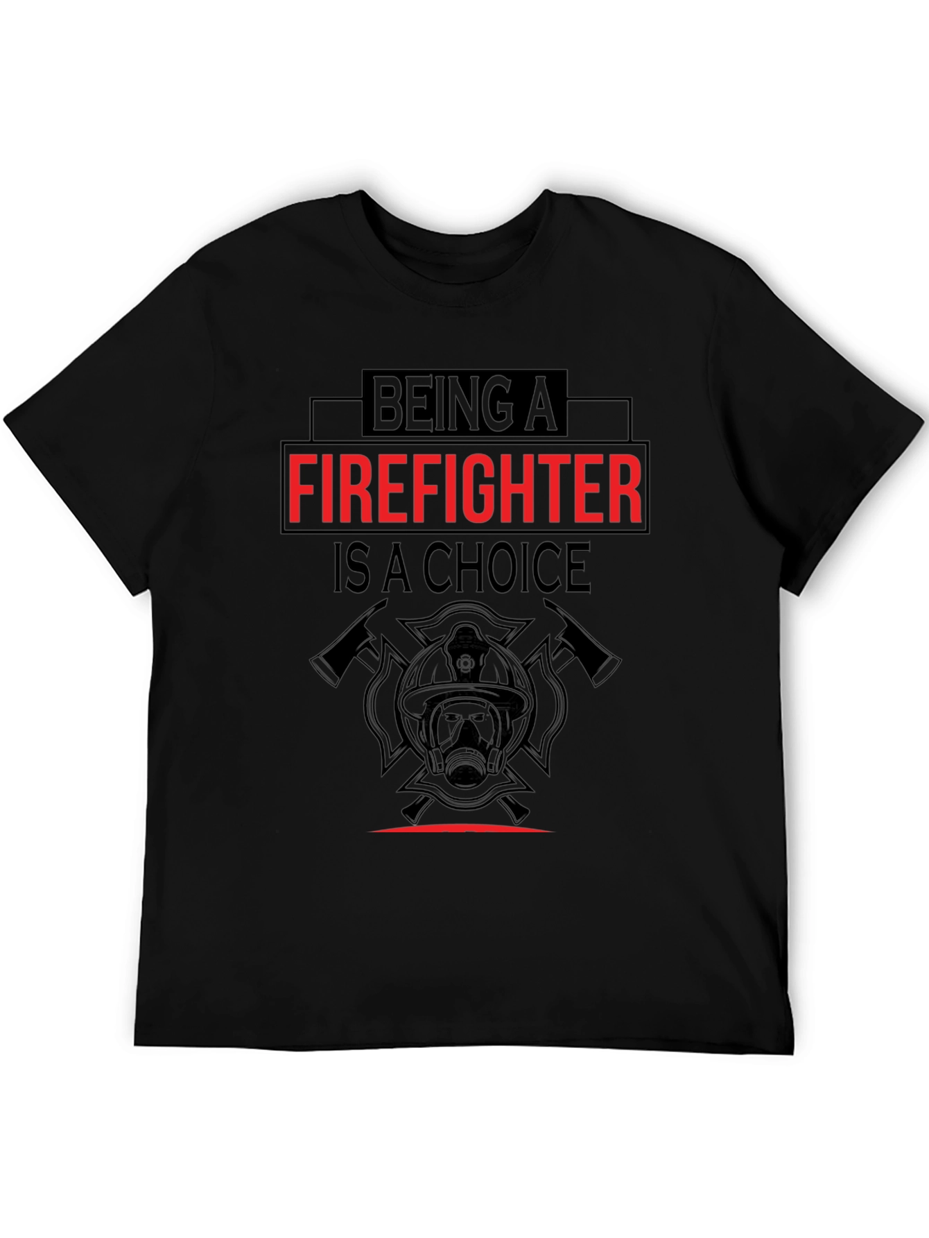 Firefighter Choice Graphic T-Shirt