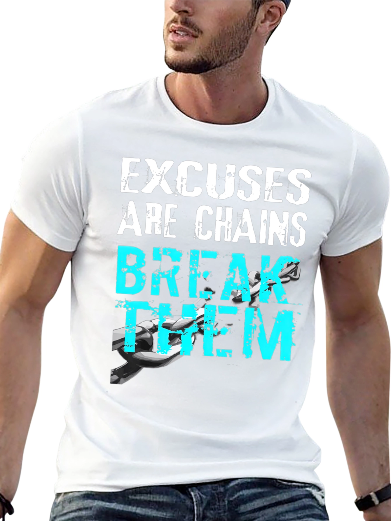 Motivational Excuses Chains Break Them T-Shirt