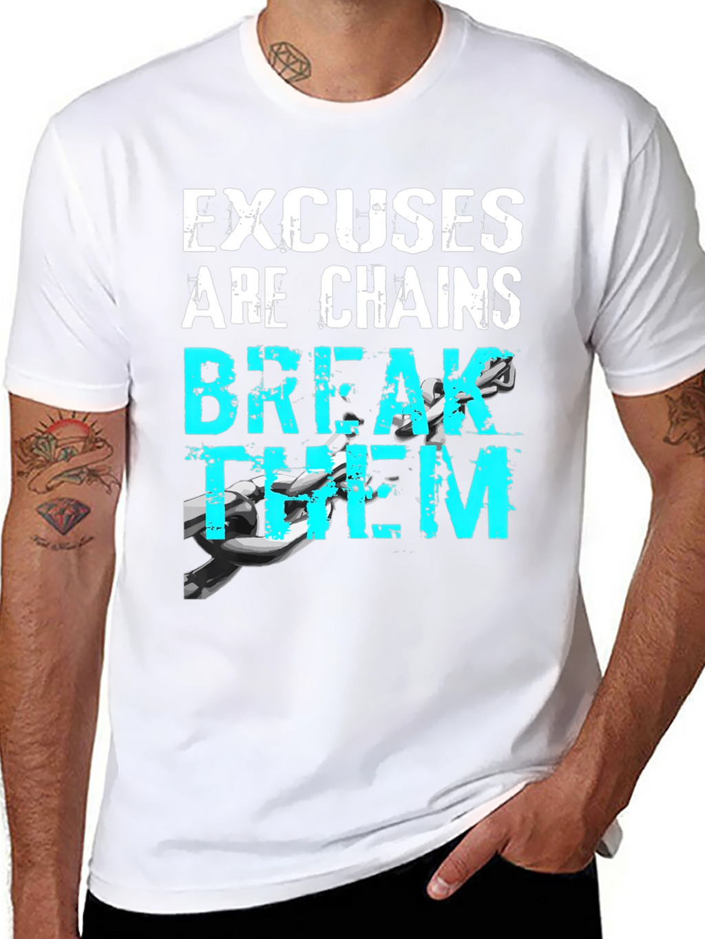 Motivational Excuses Chains Break Them T-Shirt