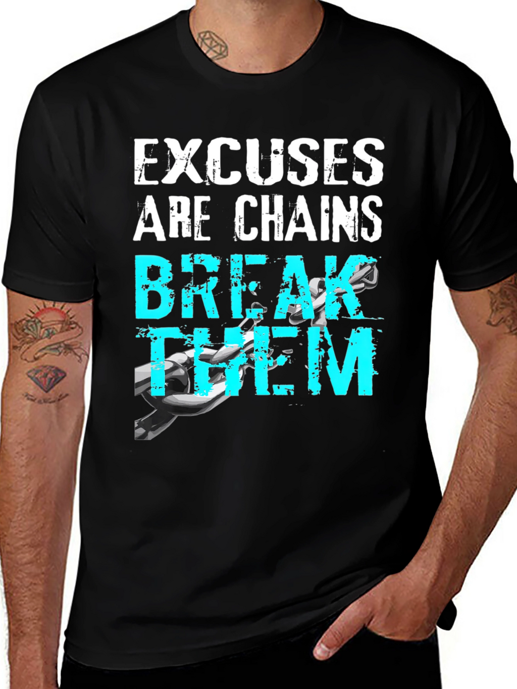 Motivational Excuses Chains Break Them T-Shirt