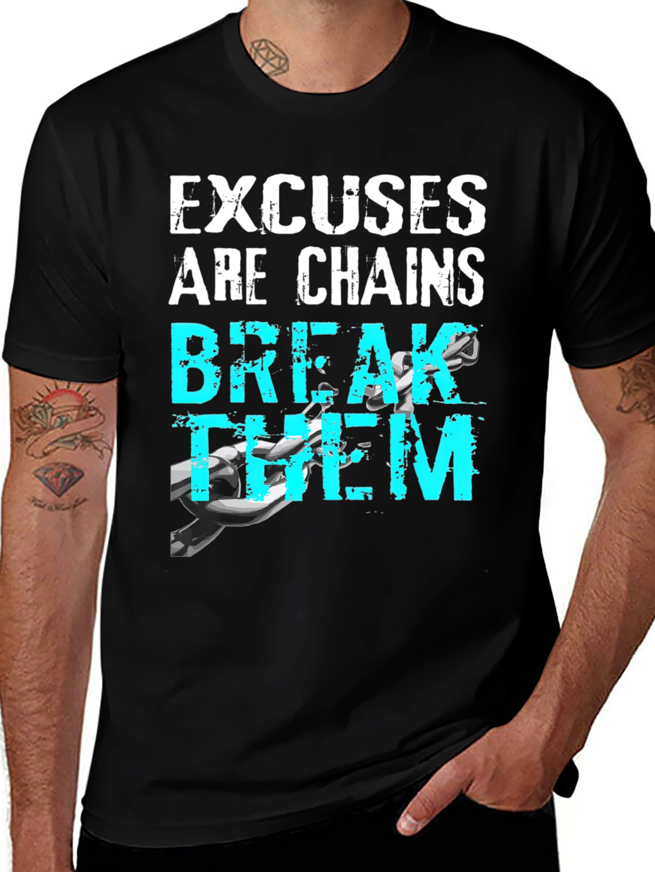 Motivational Excuses Chains Break Them T-Shirt