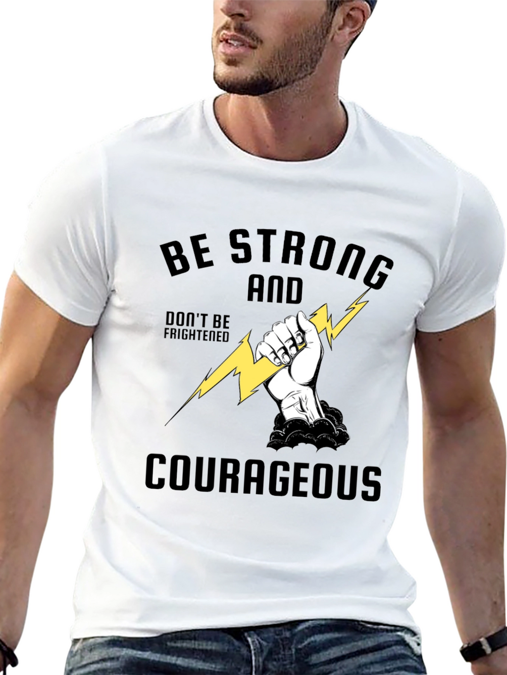 Be Strong and Courageous T-Shirt