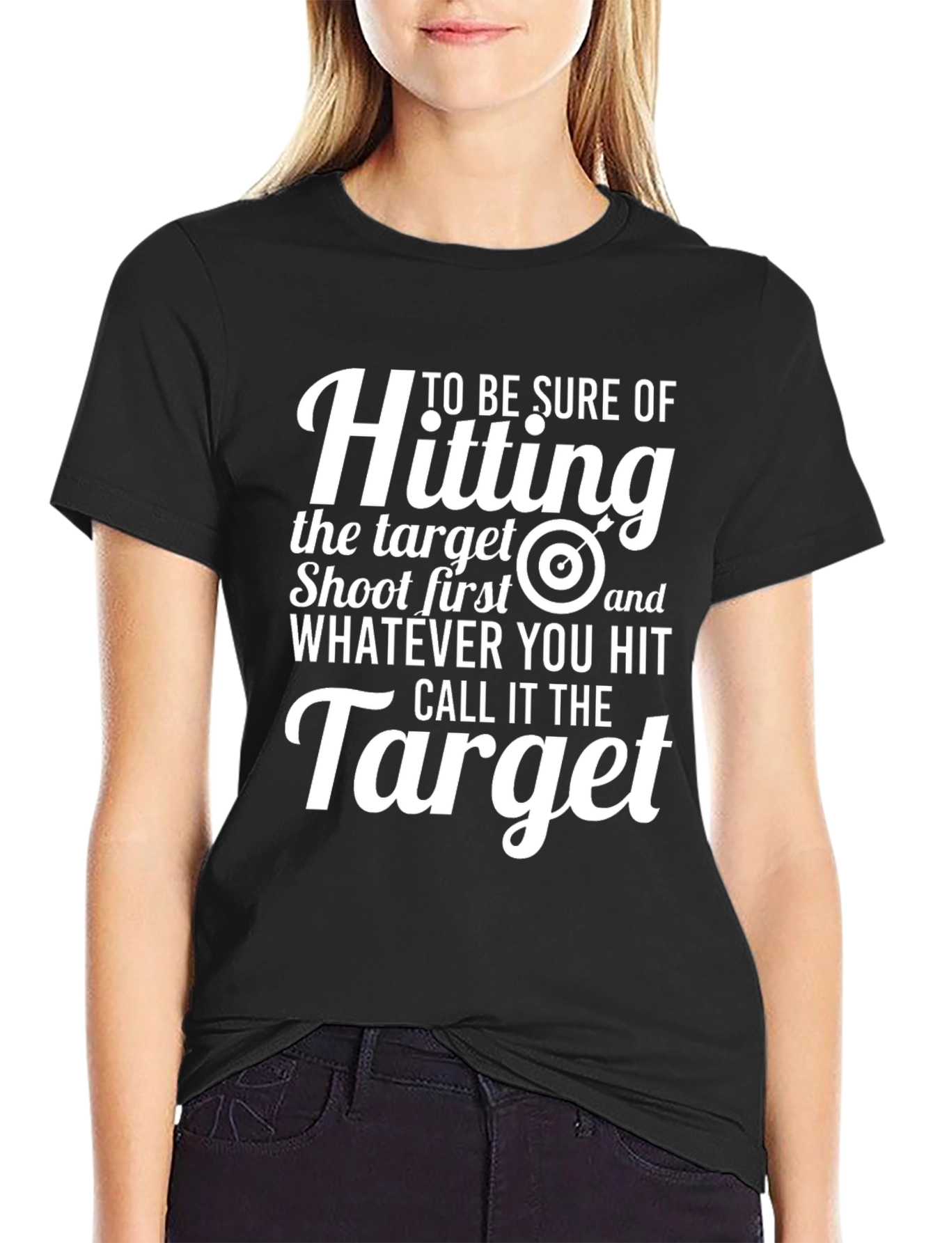Funny Target T-Shirt: Shoot First Call It The Target