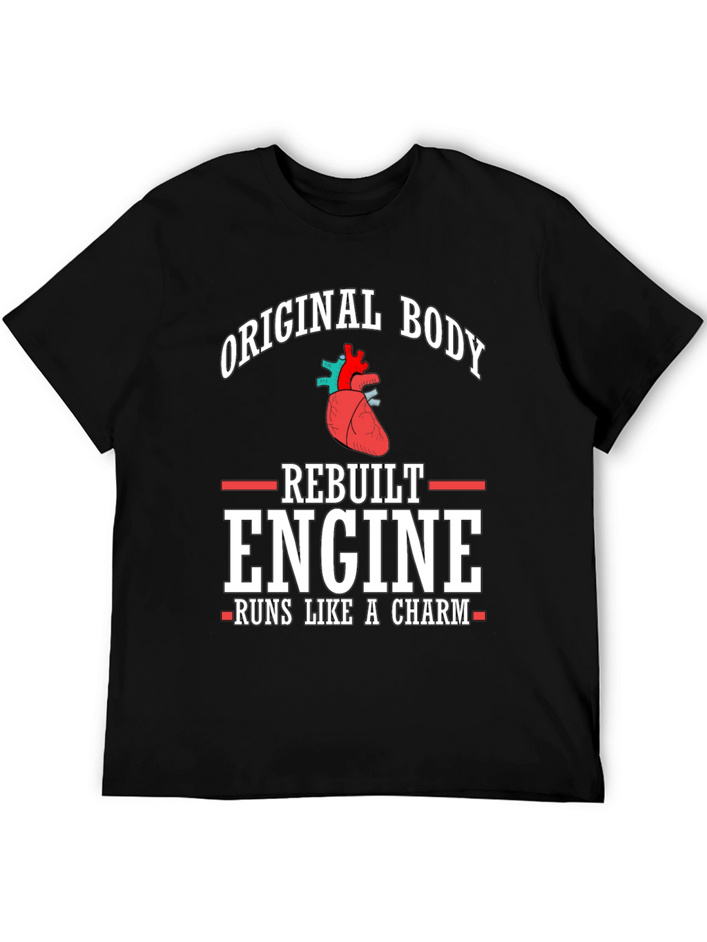 Original Body Rebuilt Engine T-Shirt