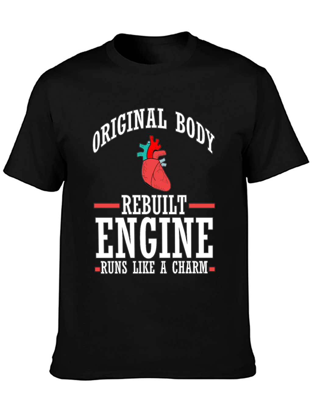 Original Body Rebuilt Engine T-Shirt