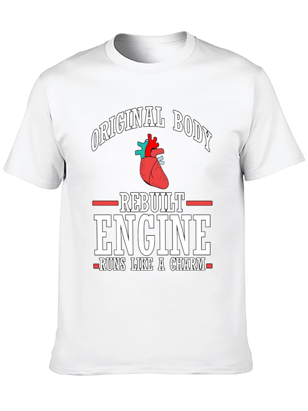 Original Body Rebuilt Engine T-Shirt