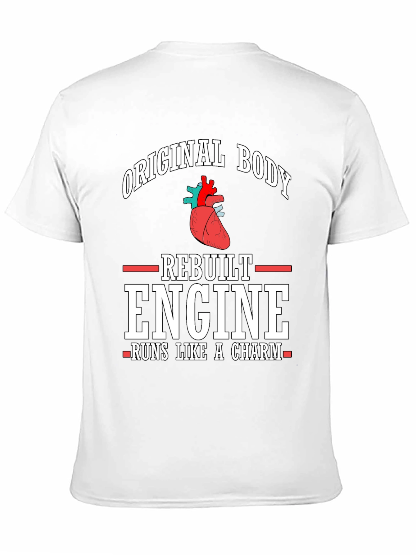 Original Body Rebuilt Engine T-Shirt