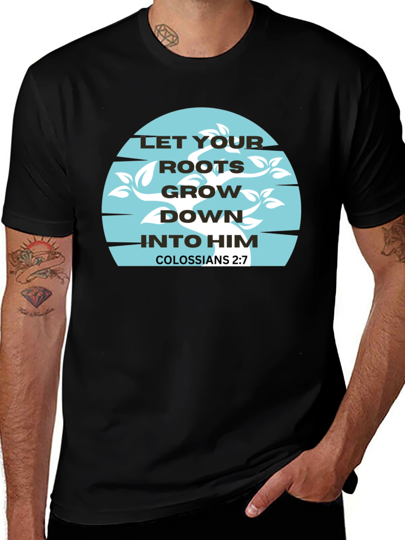Roots Grow Down T-Shirt - Colossians 2:7 Graphic Tee