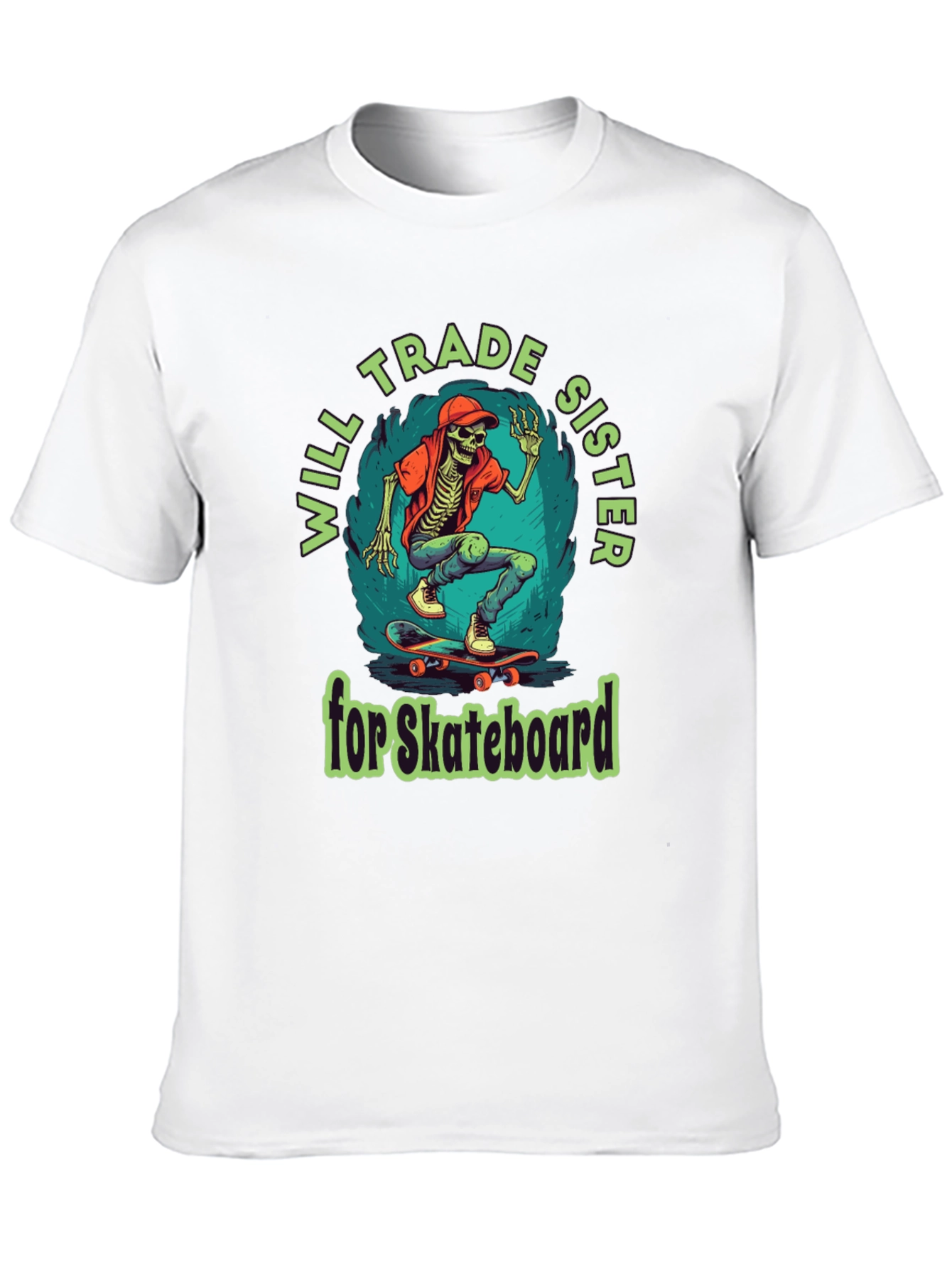 Will Trade Sister for Skateboard T-Shirt