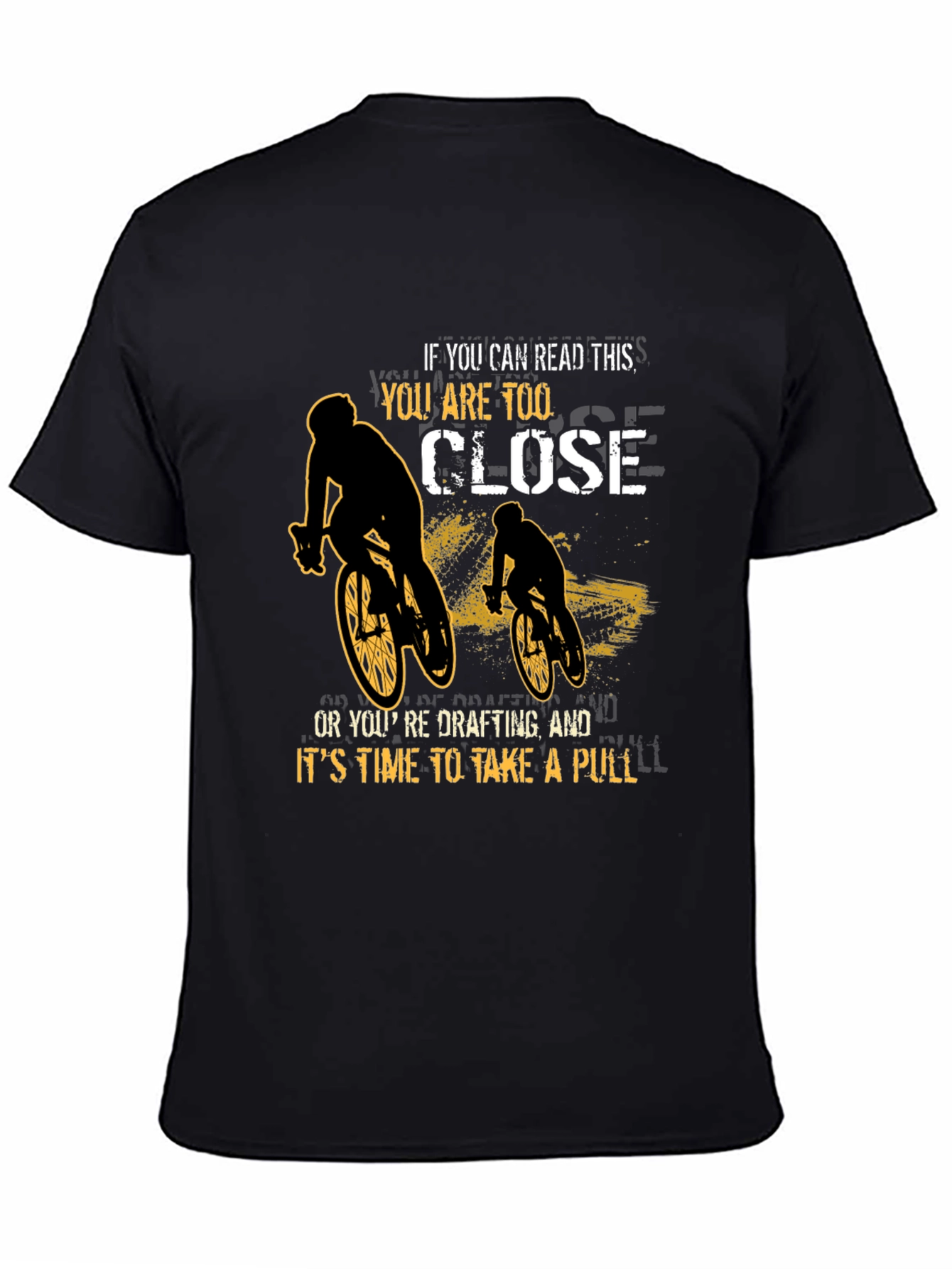 Funny Cycling T-Shirt: Too Close or Drafting