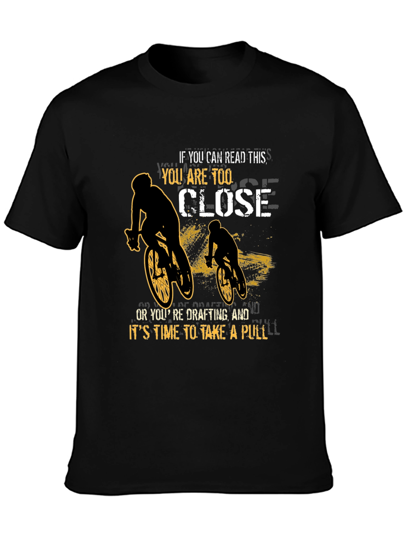 Funny Cycling T-Shirt: Too Close or Drafting