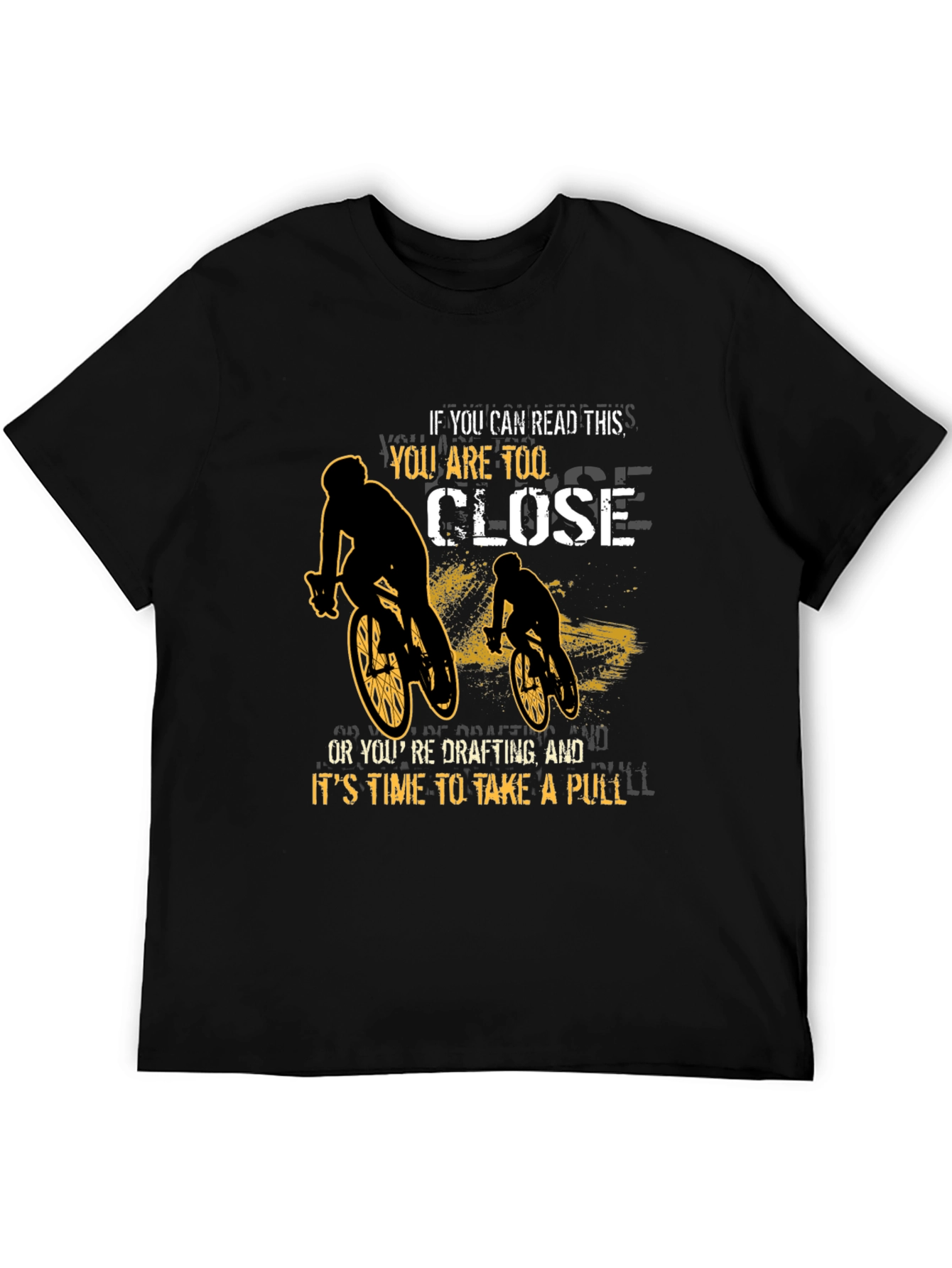 Funny Cycling T-Shirt: Too Close or Drafting