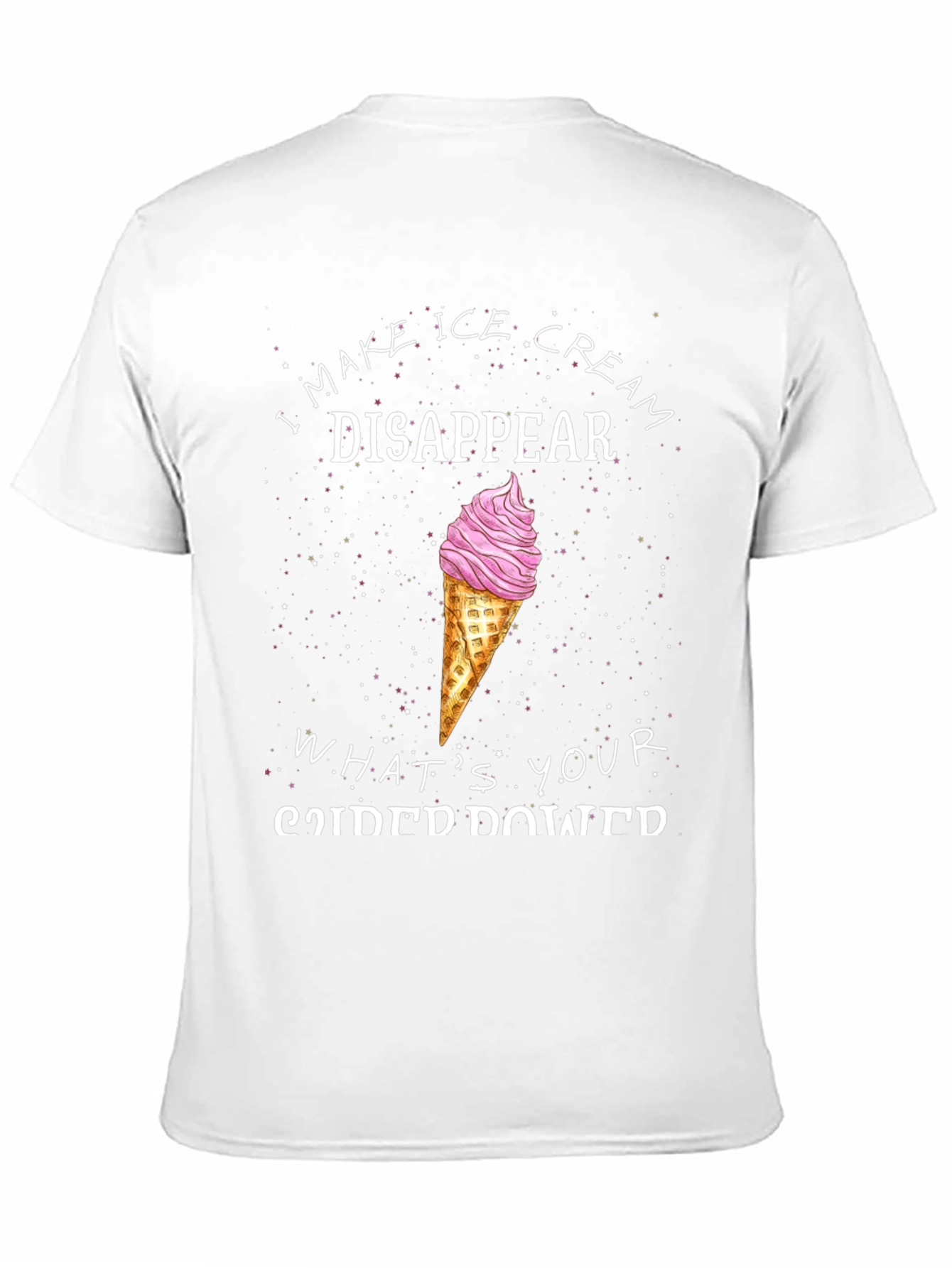 I Make Ice Cream Disappear Funny T-Shirt
