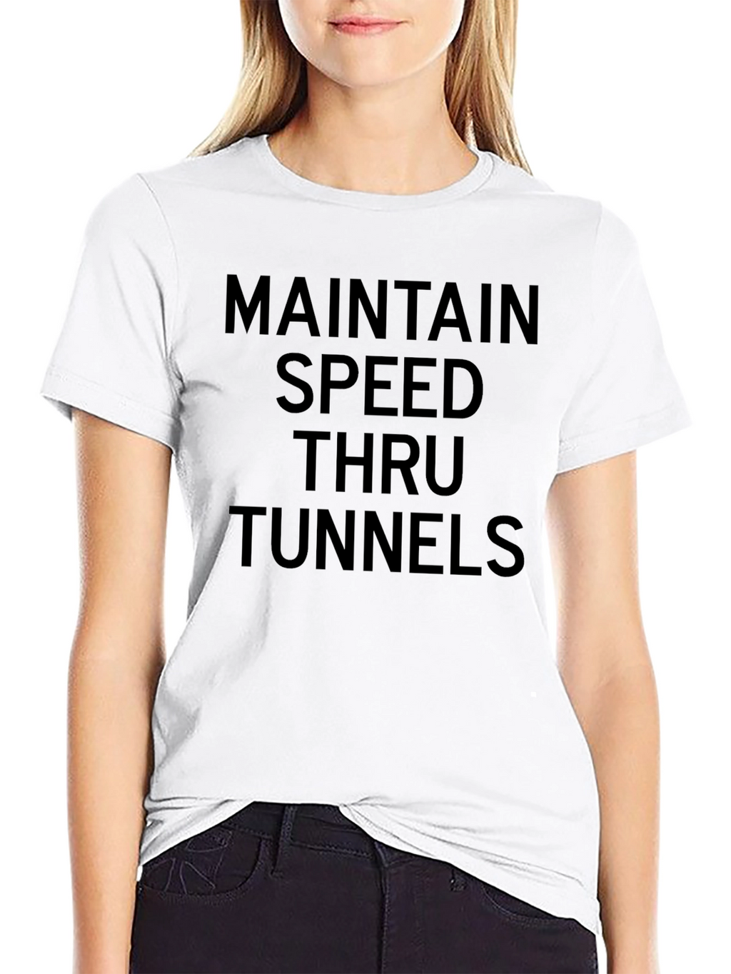 Maintain Speed Thru Tunnels Graphic Tee