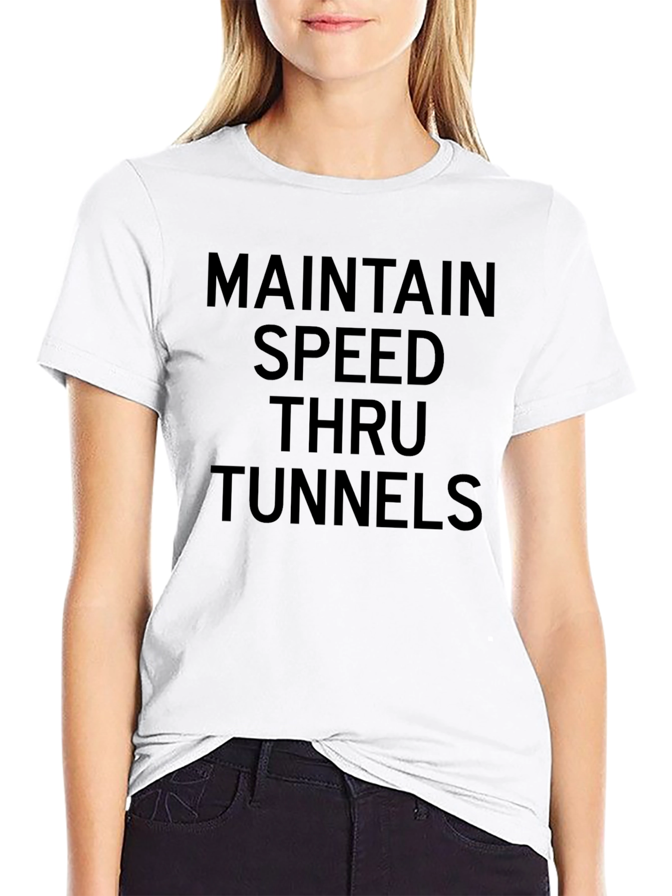 Maintain Speed Thru Tunnels Graphic Tee