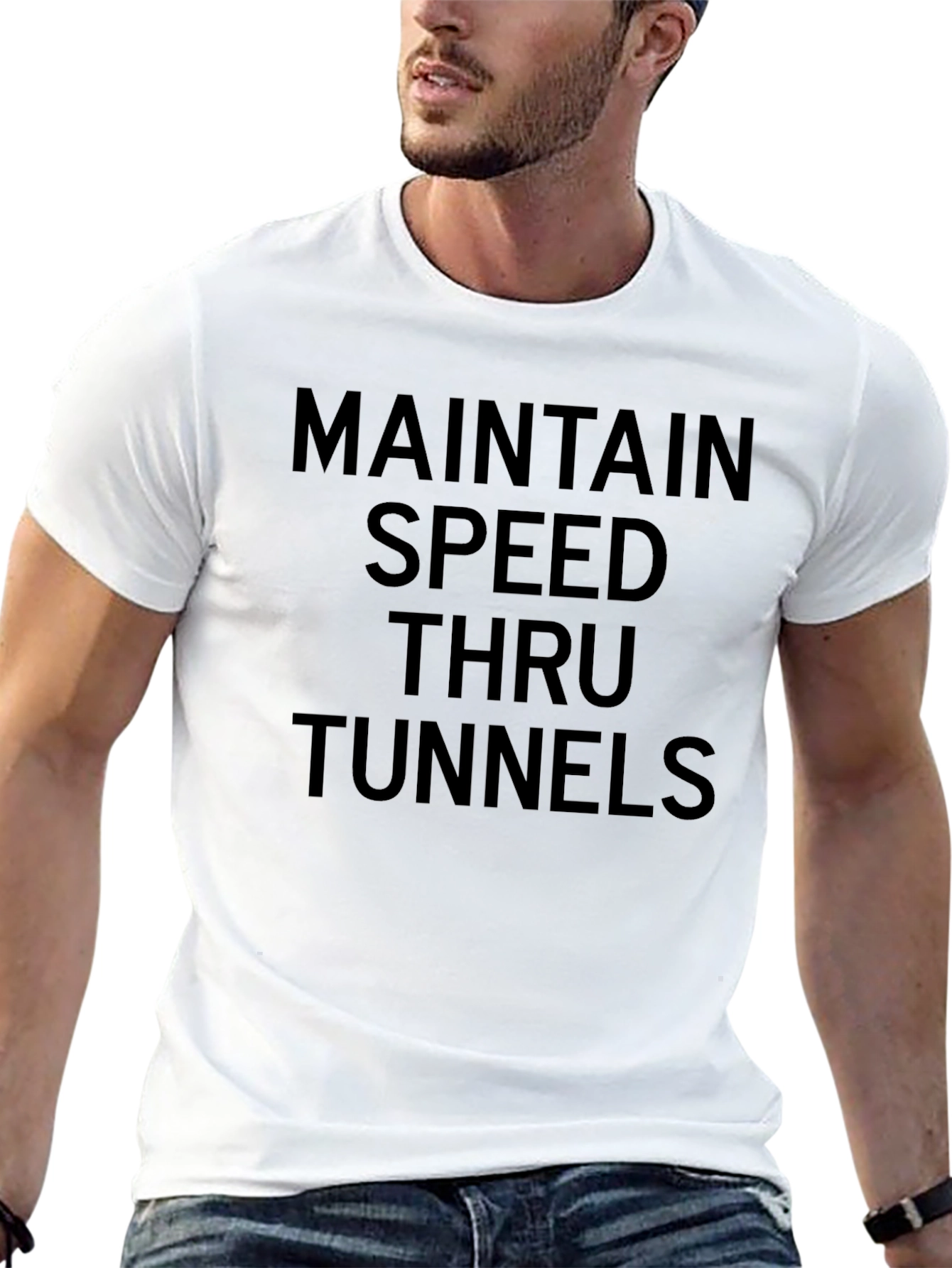 Maintain Speed Thru Tunnels Graphic Tee