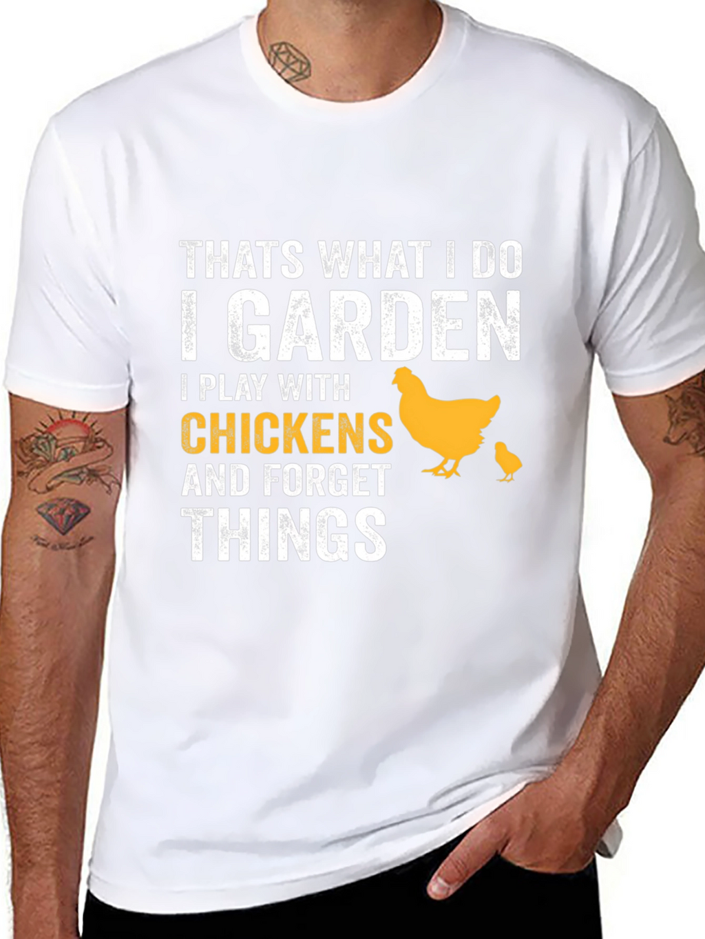 I Garden I Play With Chickens T-Shirt