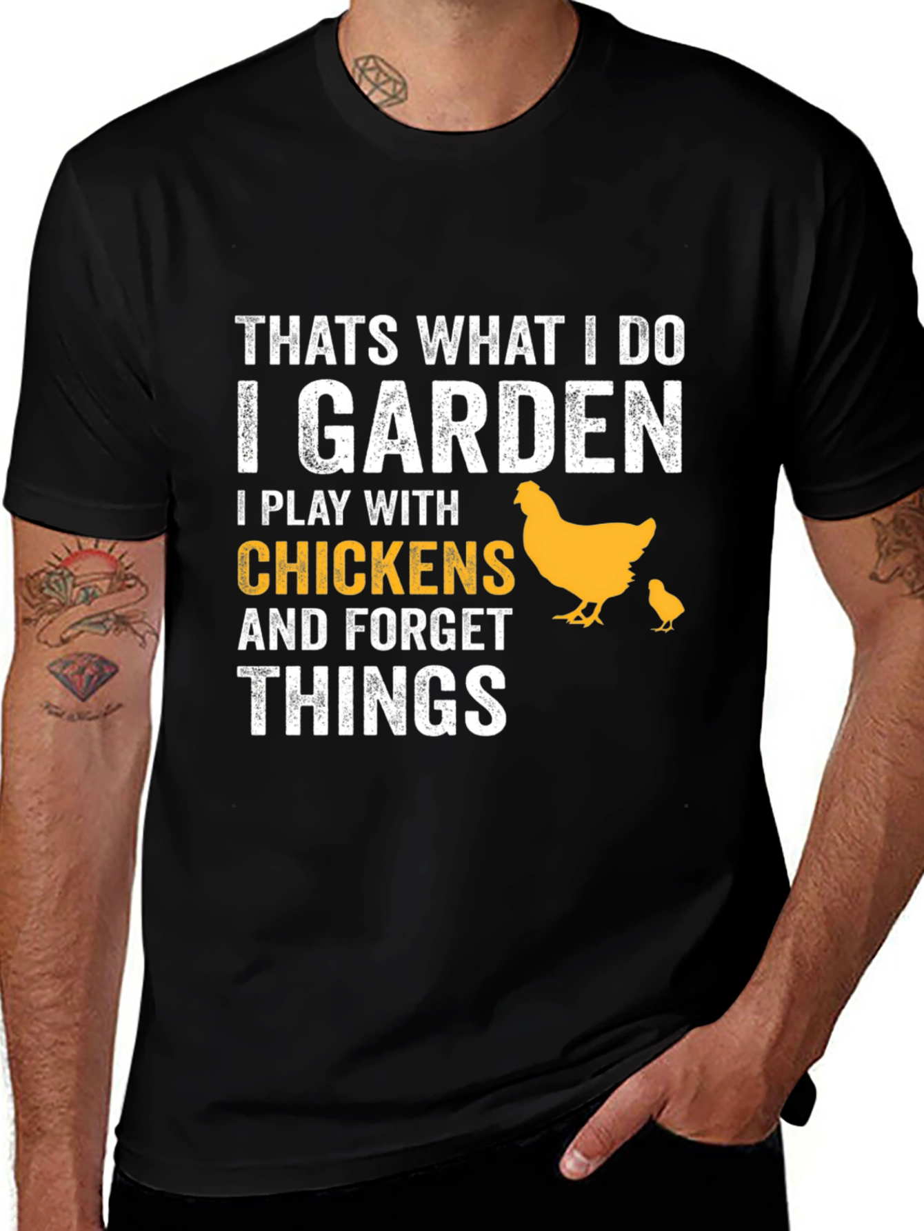 I Garden I Play With Chickens T-Shirt