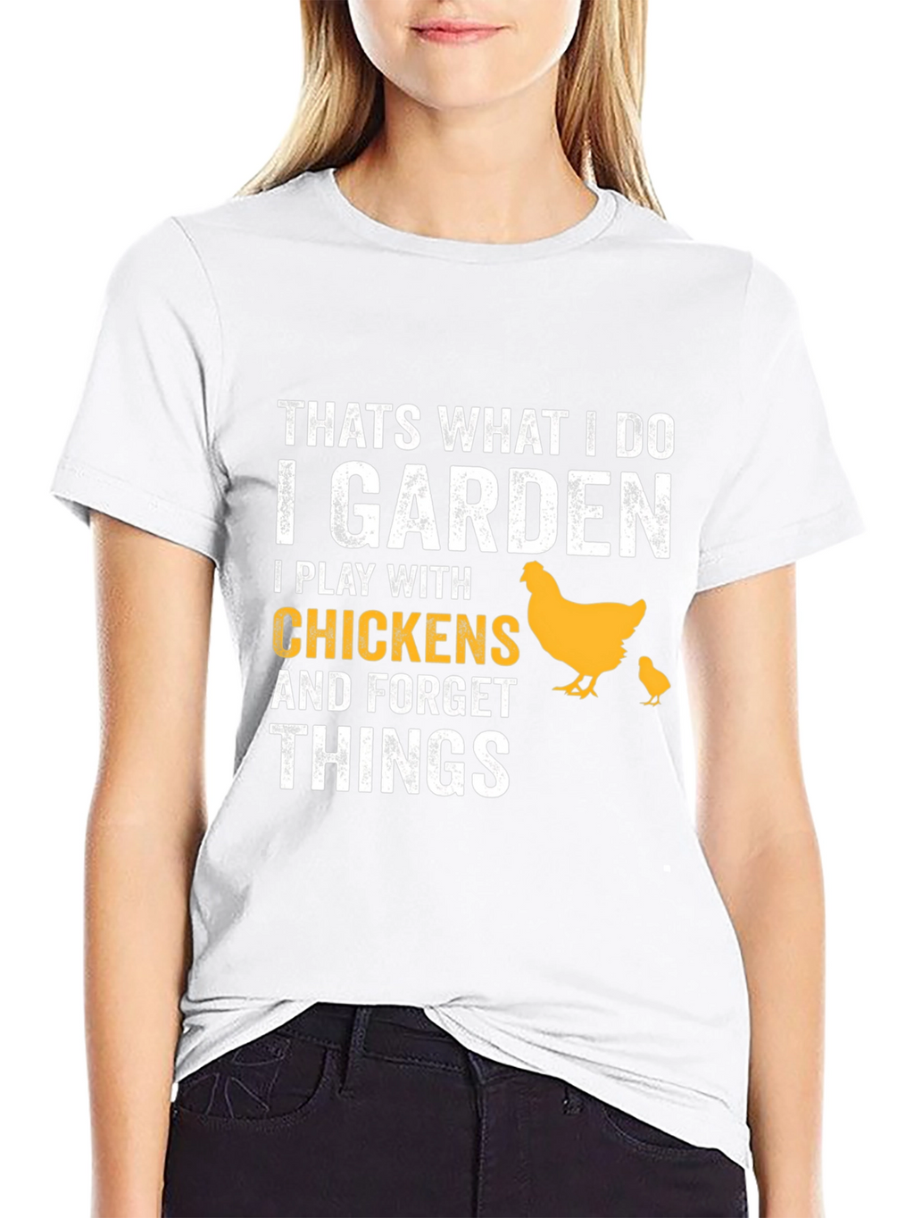 I Garden I Play With Chickens T-Shirt