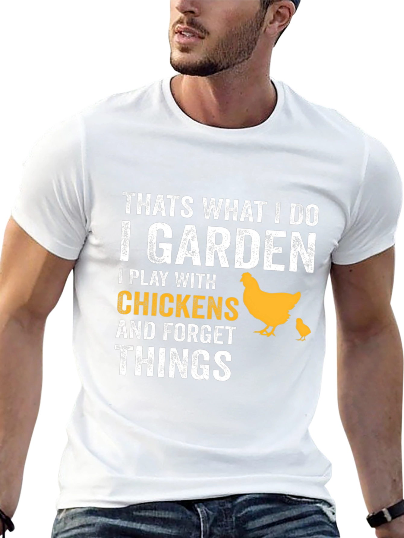I Garden I Play With Chickens T-Shirt