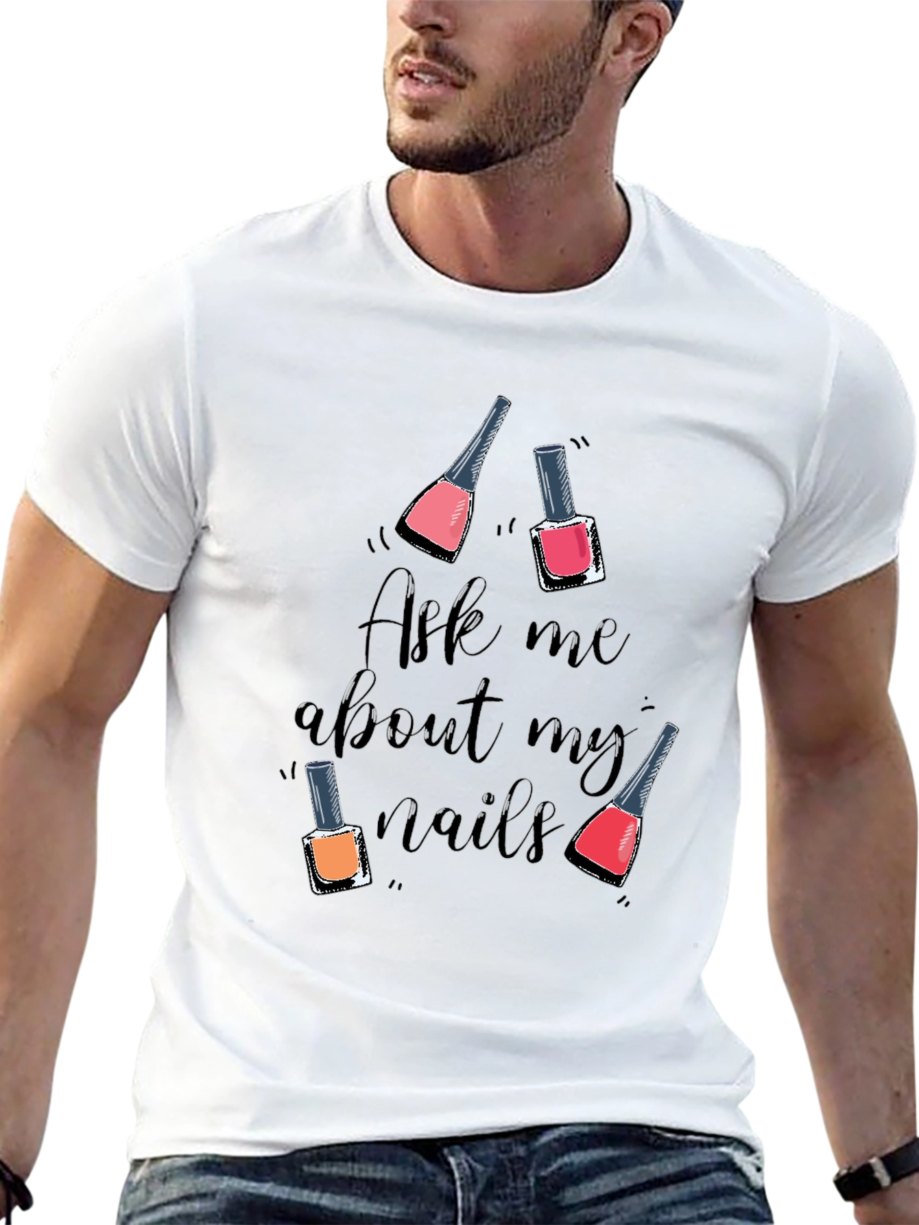 Nail Polish Graphic Tee - Ask Me About My Nails!