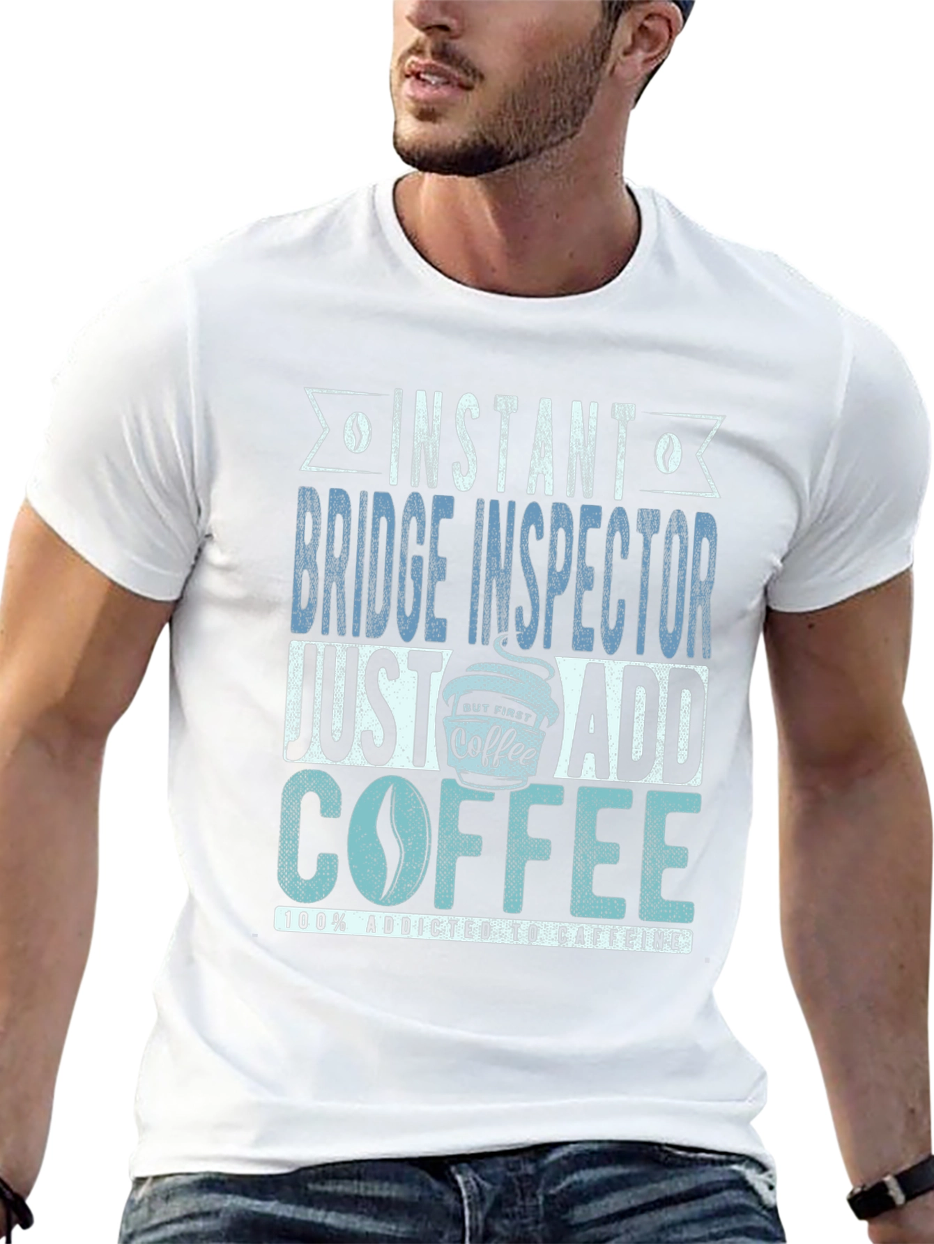 Instant Bridge Inspector Just Add Coffee T-Shirt