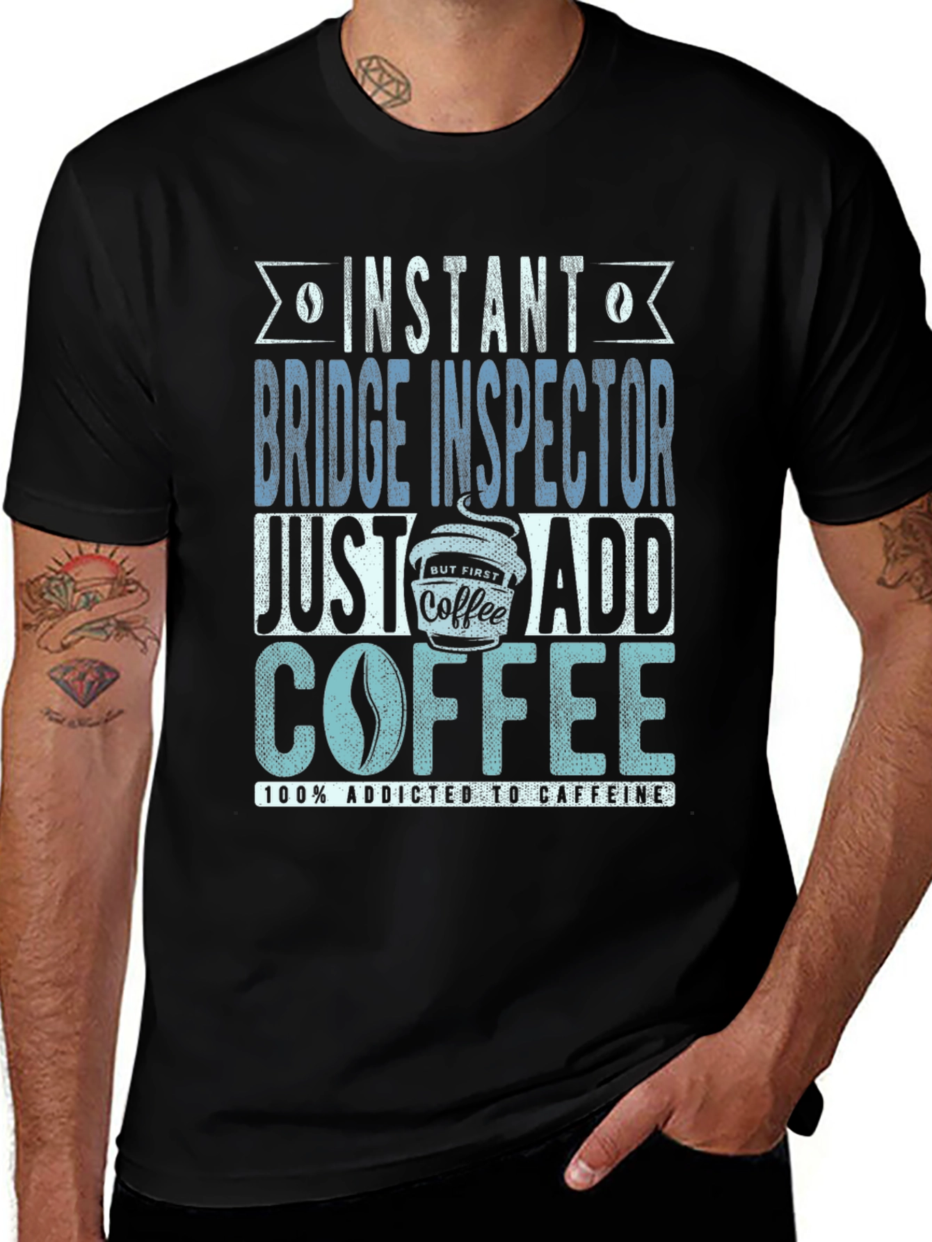 Instant Bridge Inspector Just Add Coffee T-Shirt