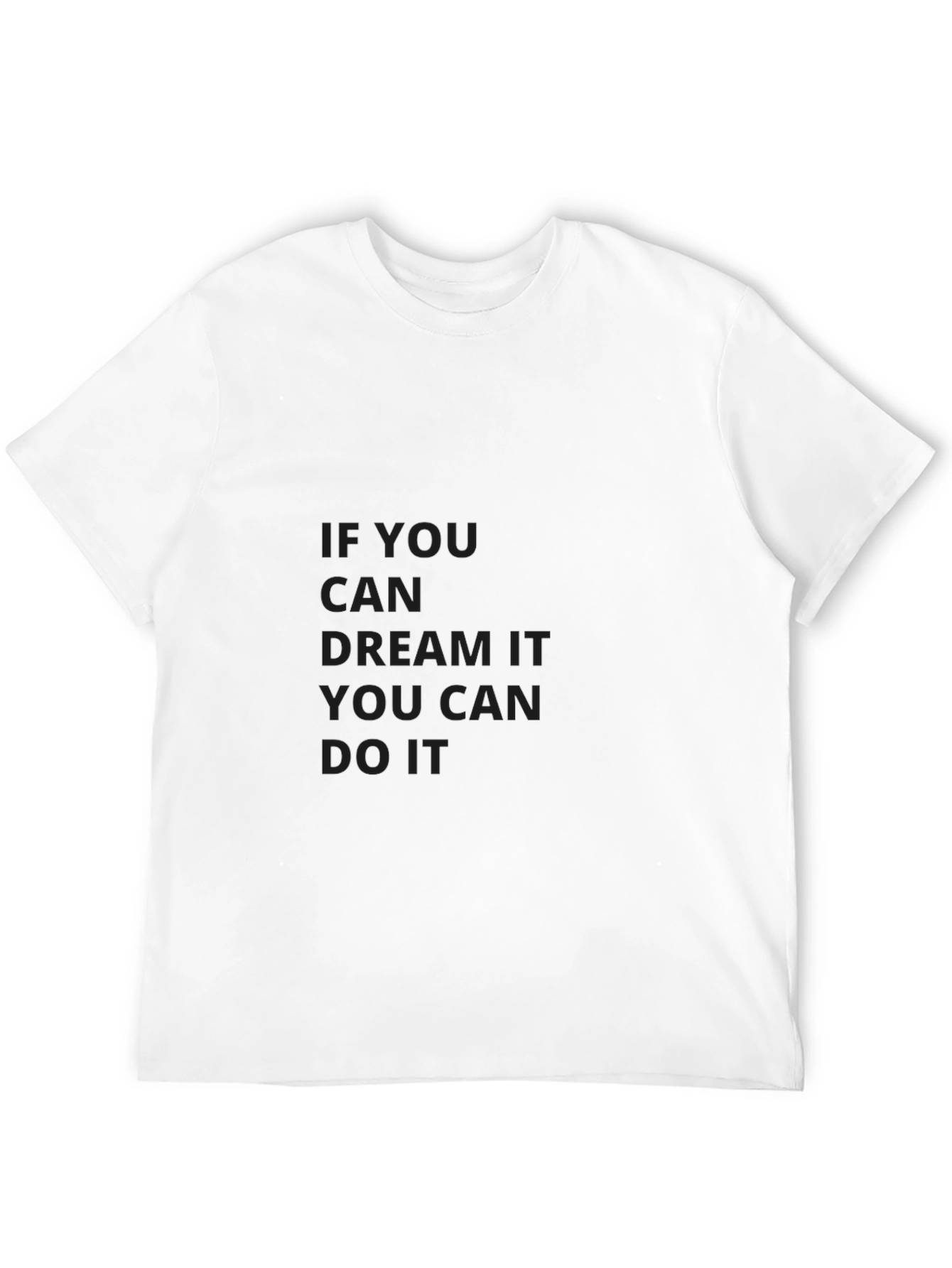 Inspirational Graphic Tee: Dream It Do It