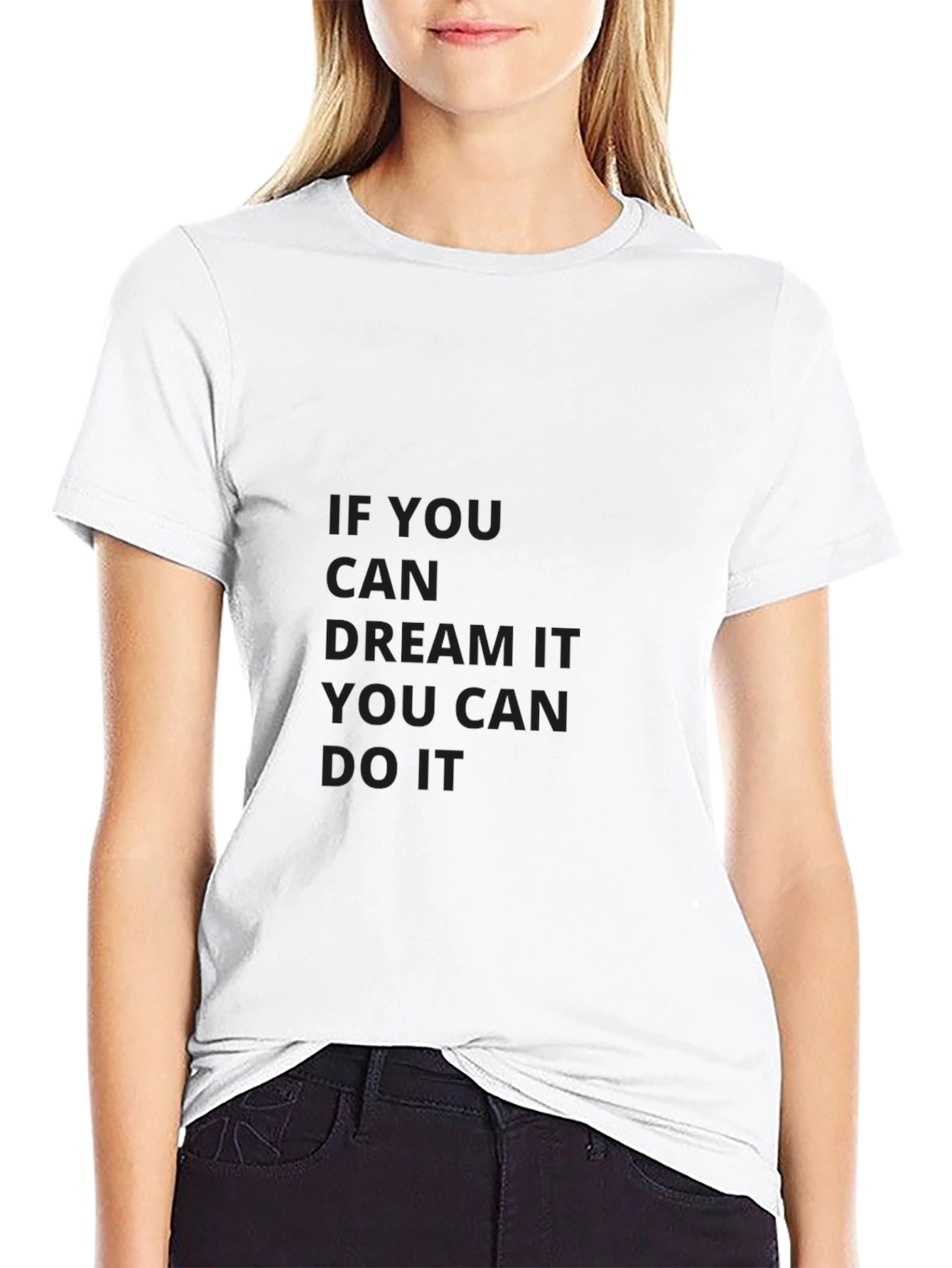 Inspirational Graphic Tee: Dream It Do It