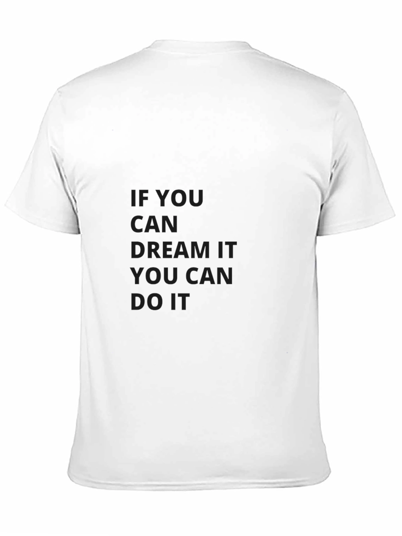 Inspirational Graphic Tee: Dream It Do It