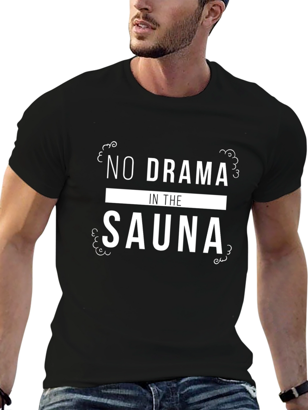 No Drama In The Sauna Graphic Tee