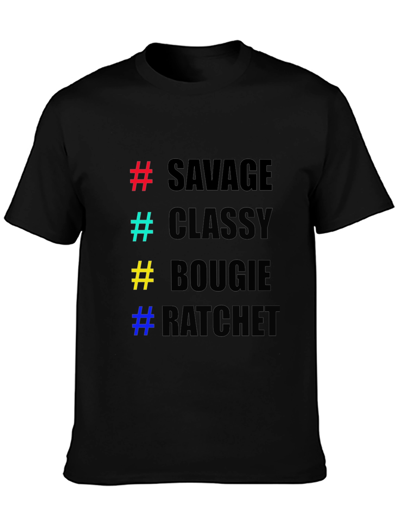 Savage Classy Bougie Ratchet T-Shirt