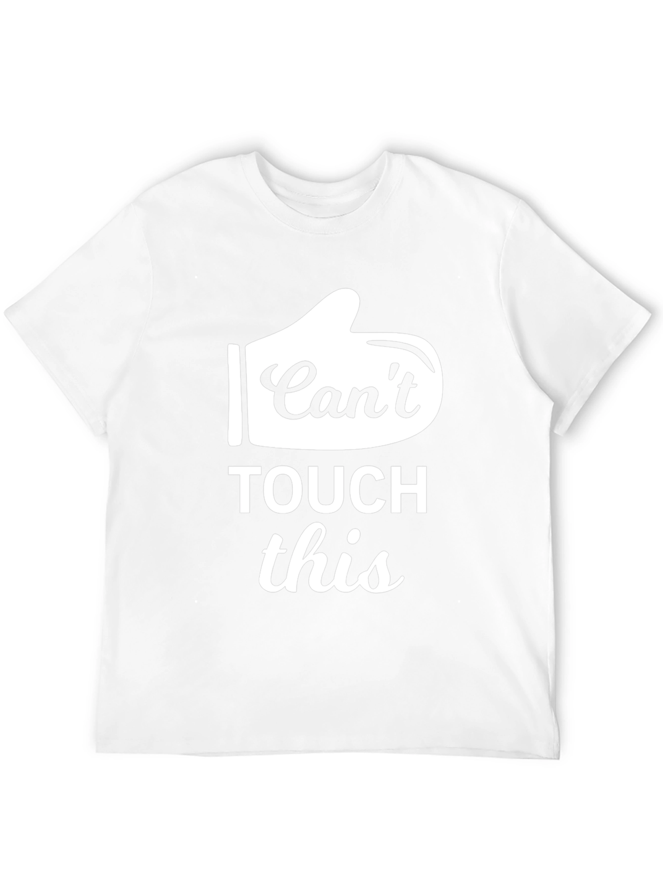 Cant Touch This T-Shirt Funny Novelty Tee